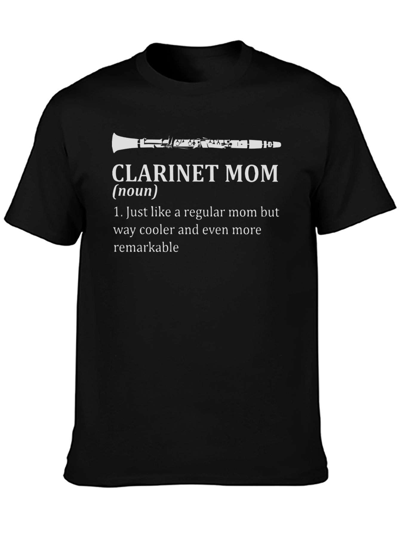 Clarinet Mom Graphic Tee - Musician Mother T-Shirt