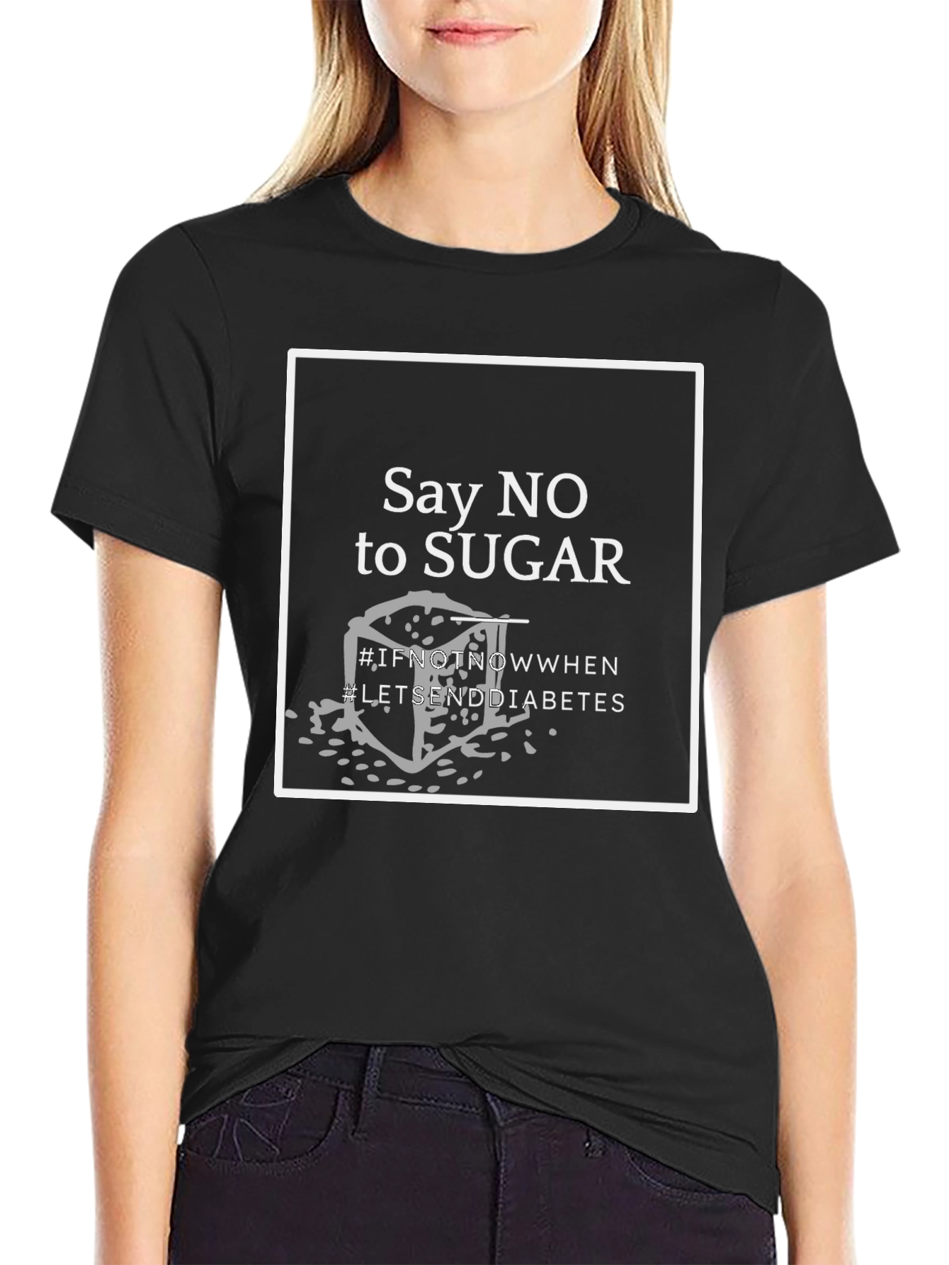 Say NO to Sugar T-Shirt - End Diabetes