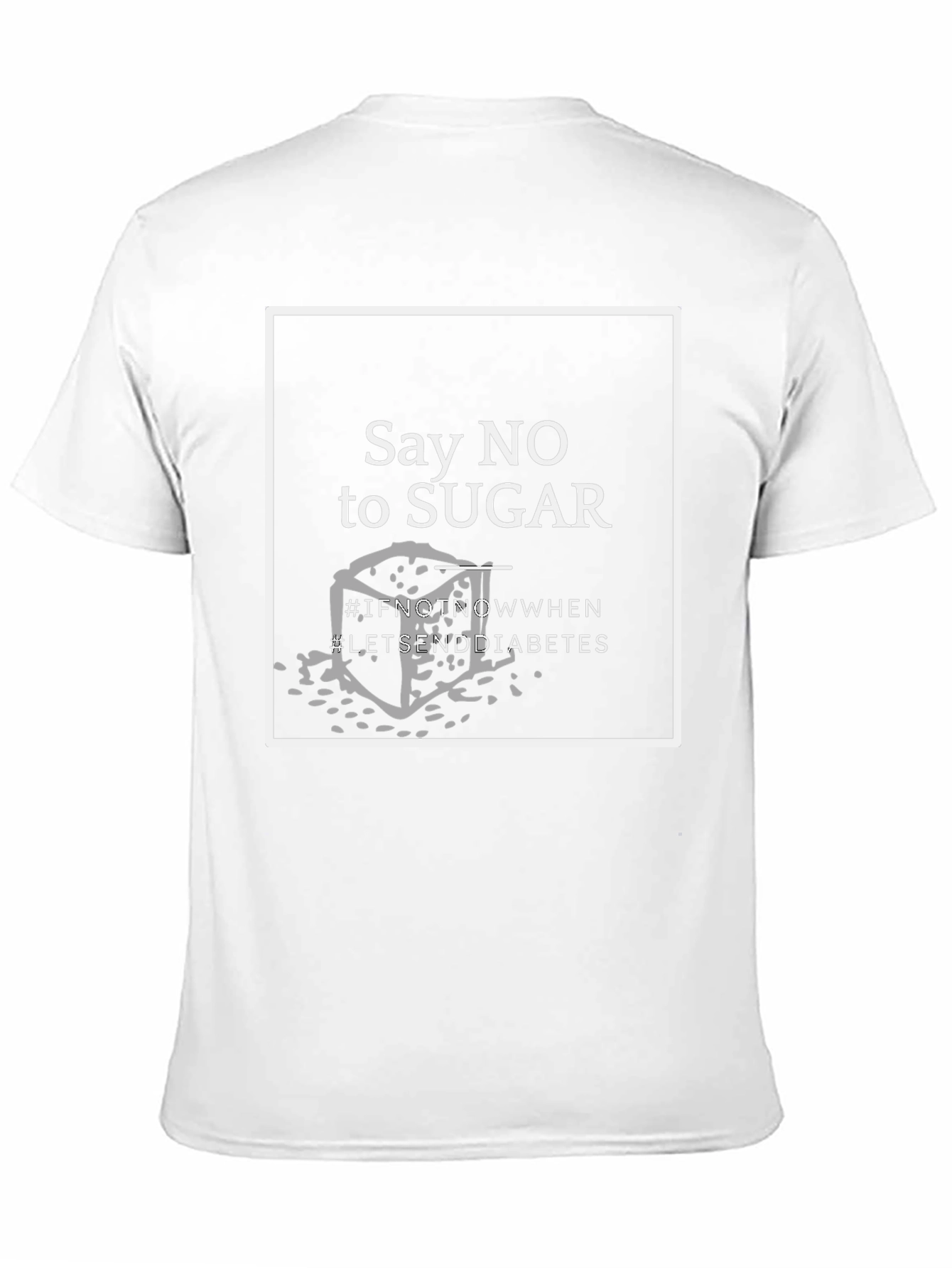 Say NO to Sugar T-Shirt - End Diabetes
