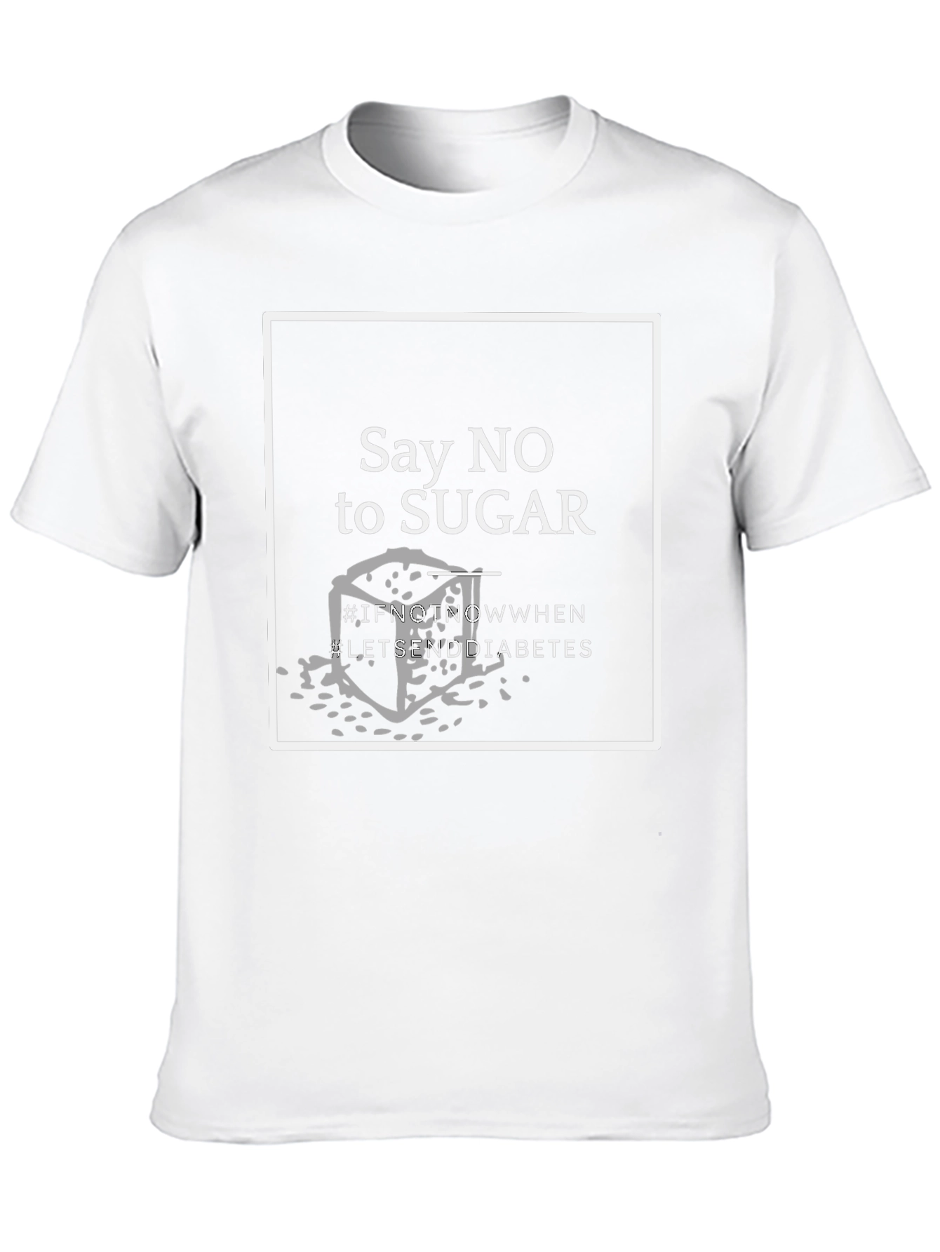 Say NO to Sugar T-Shirt - End Diabetes