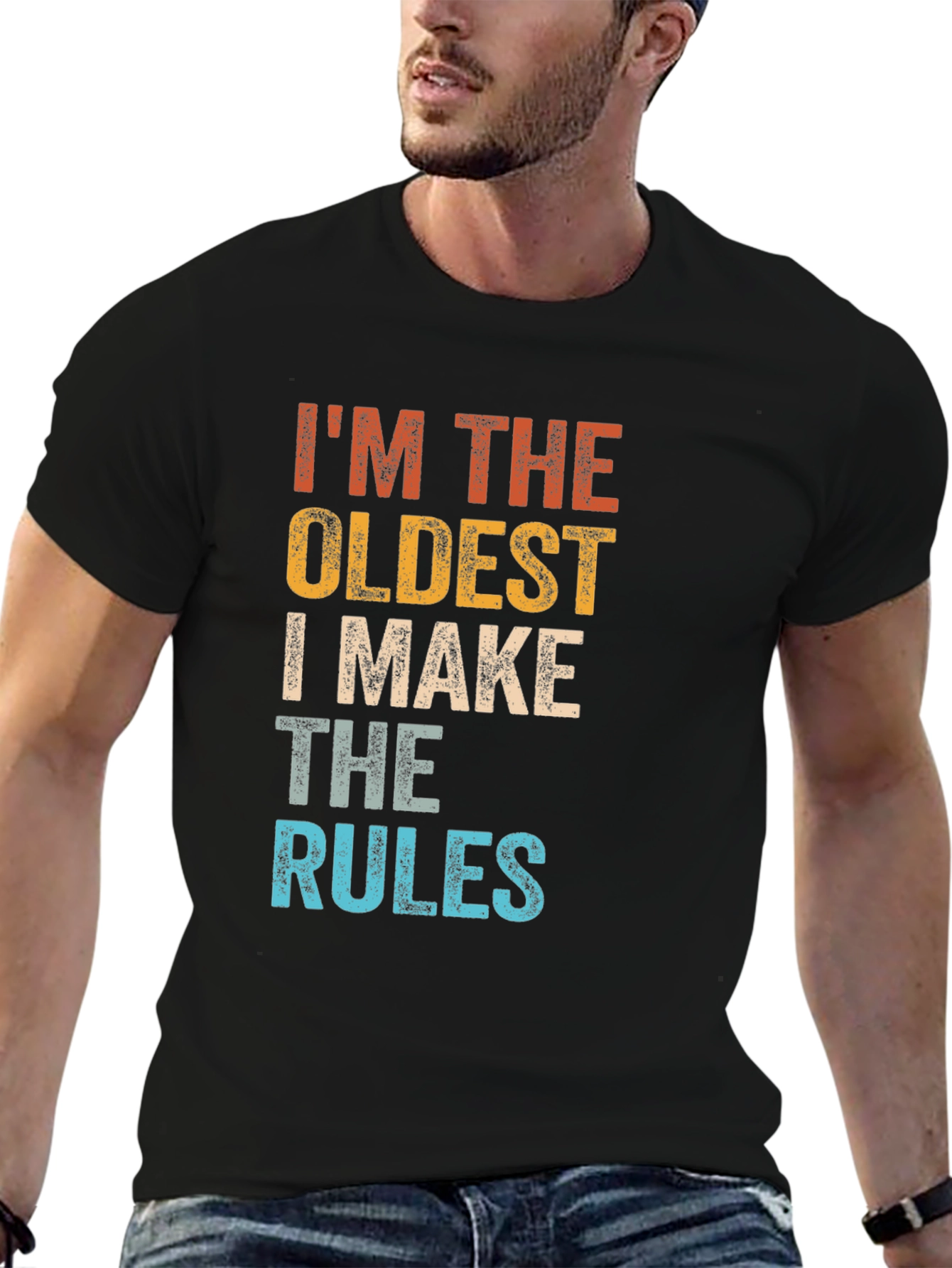 Im The Oldest I Make The Rules Graphic Tee
