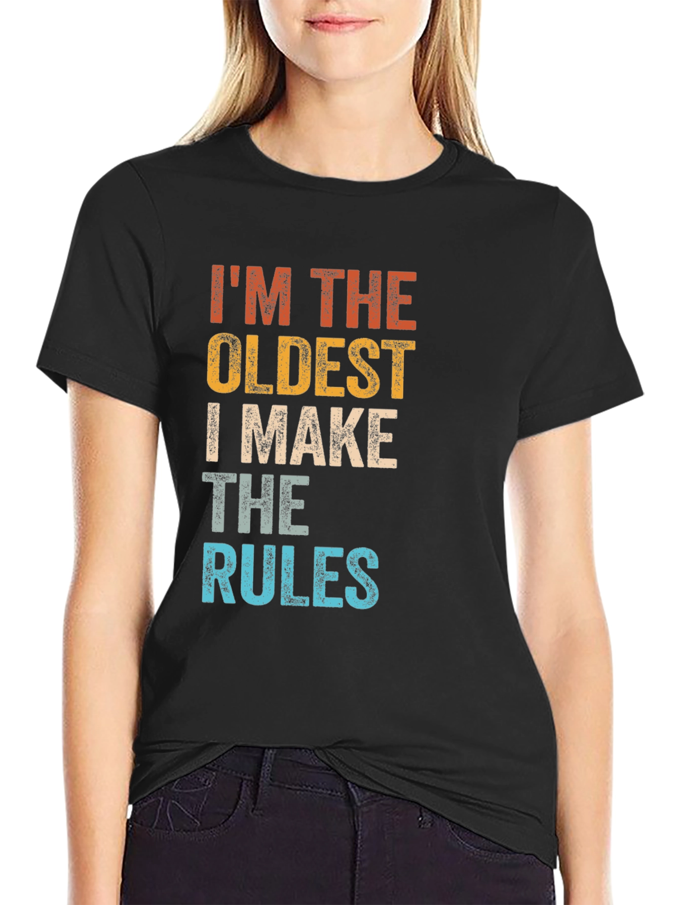 Im The Oldest I Make The Rules Graphic Tee