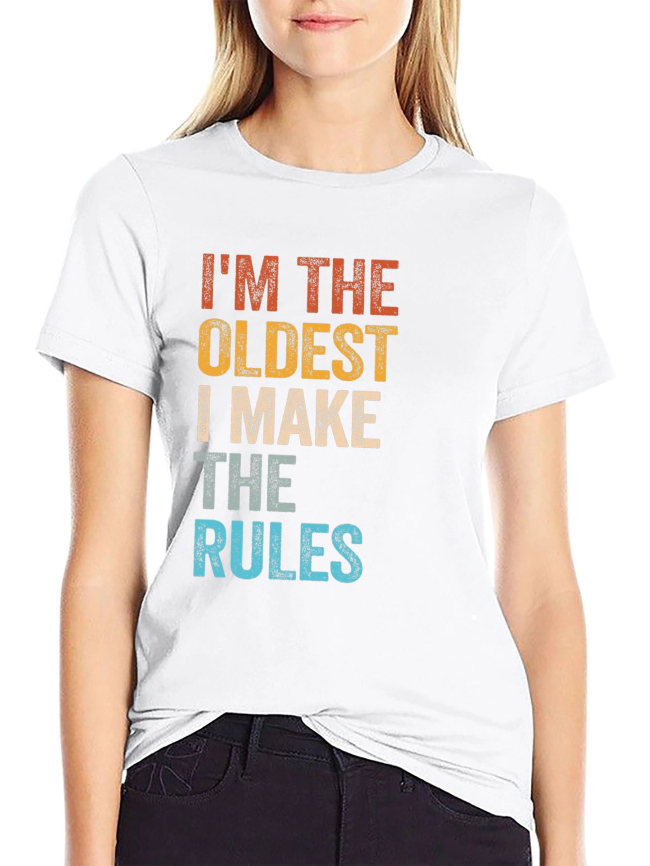 Im The Oldest I Make The Rules Graphic Tee