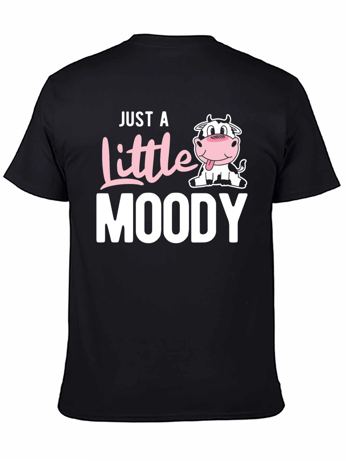 Just a Little Moody Cow Graphic T-Shirt