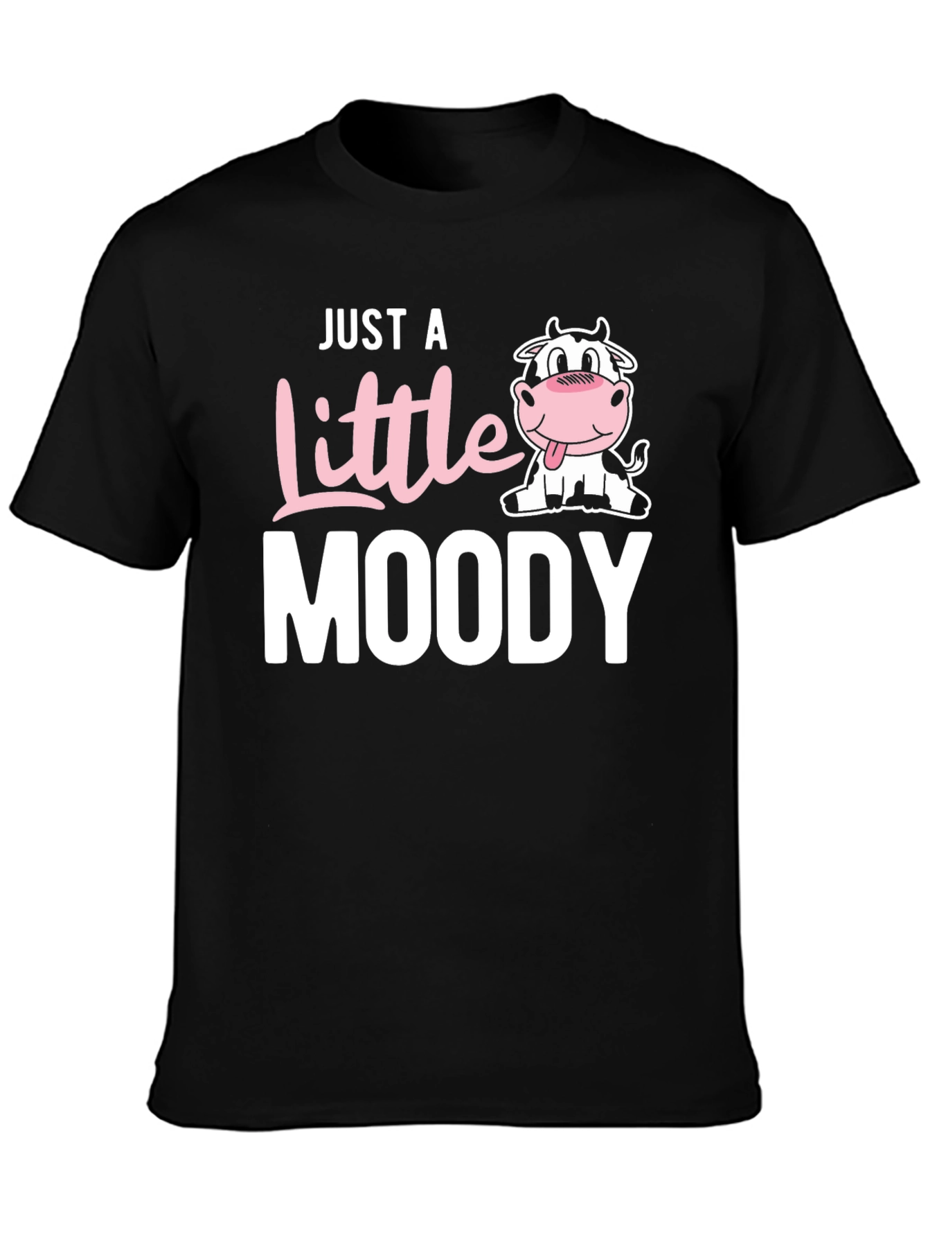 Just a Little Moody Cow Graphic T-Shirt