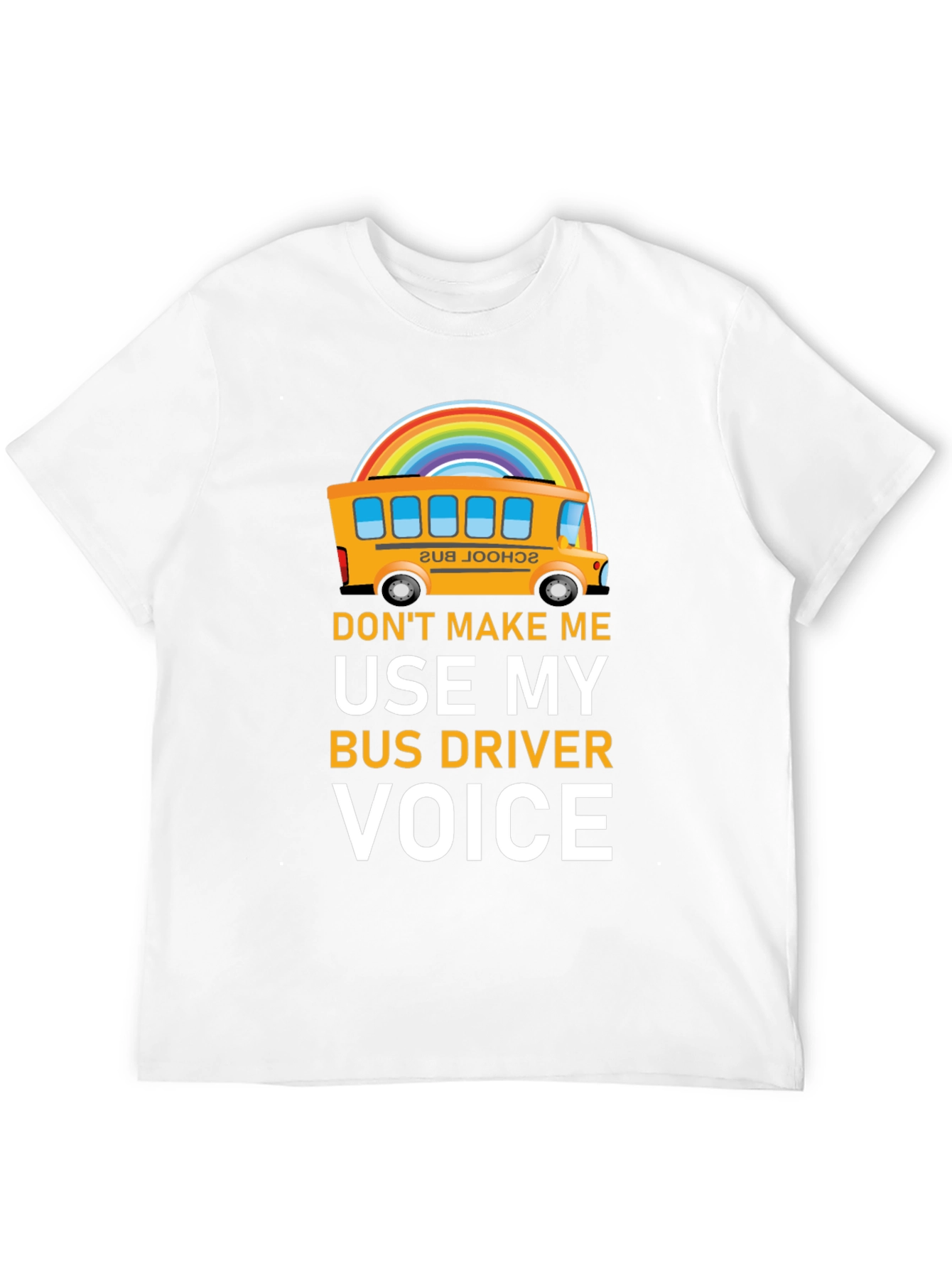 Funny Bus Driver T-Shirt - Rainbow School Bus
