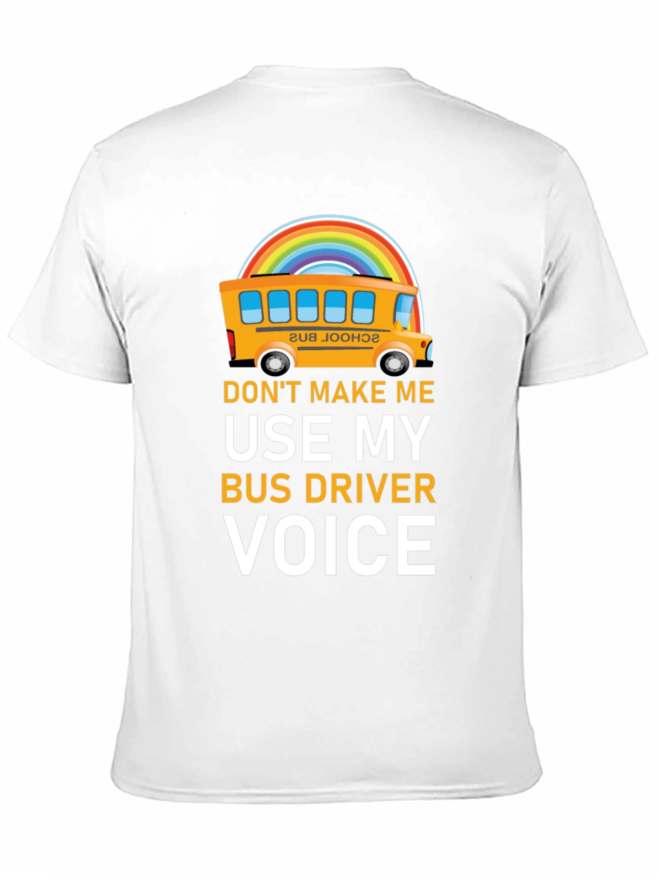 Funny Bus Driver T-Shirt - Rainbow School Bus