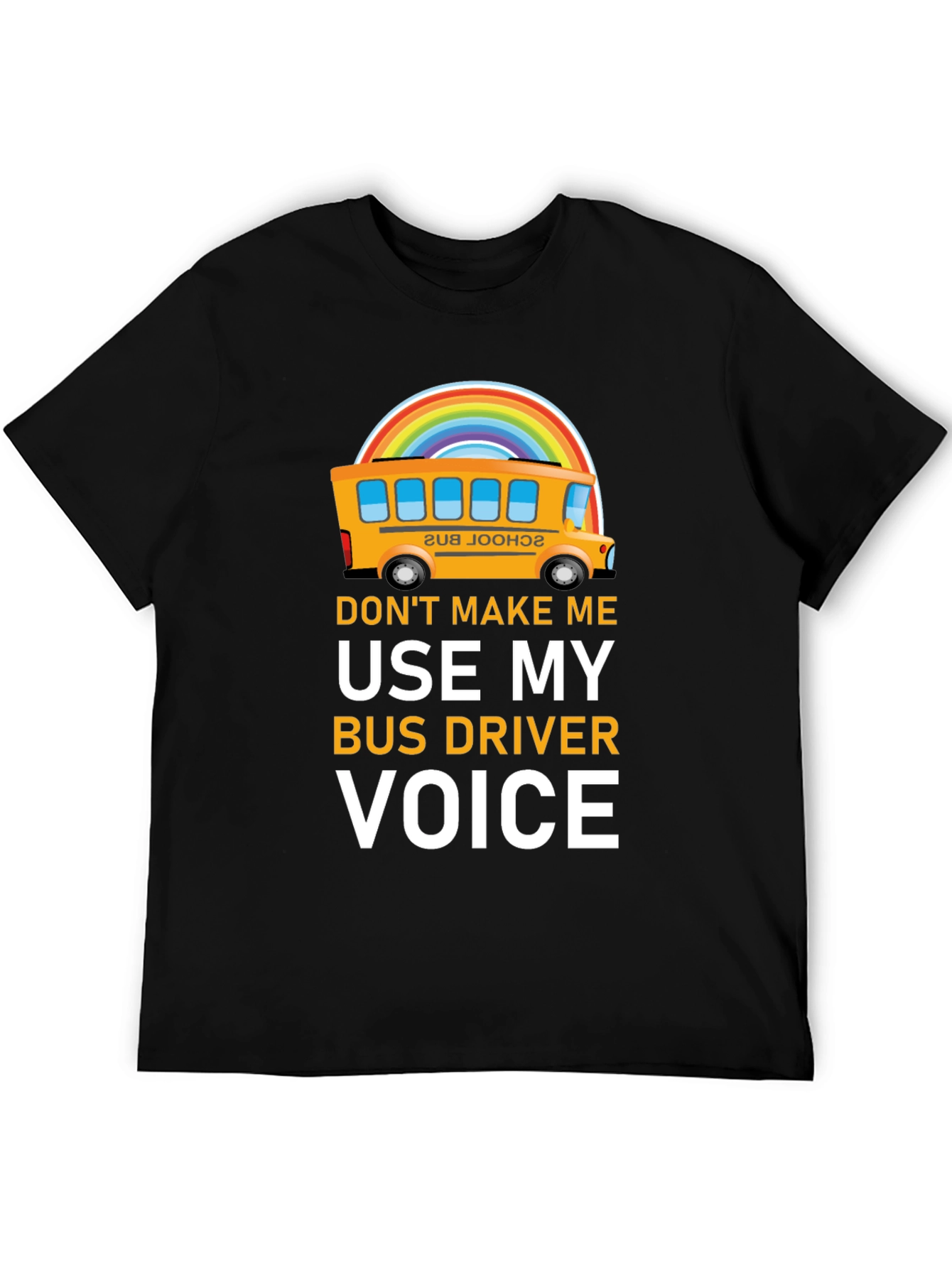 Funny Bus Driver T-Shirt - Rainbow School Bus