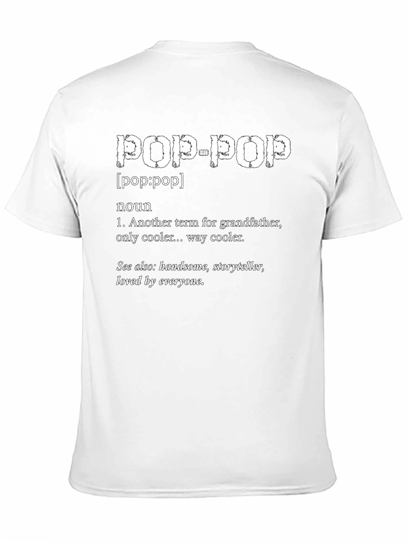 Pop-Pop Definition T-Shirt - Grandfather Tribute