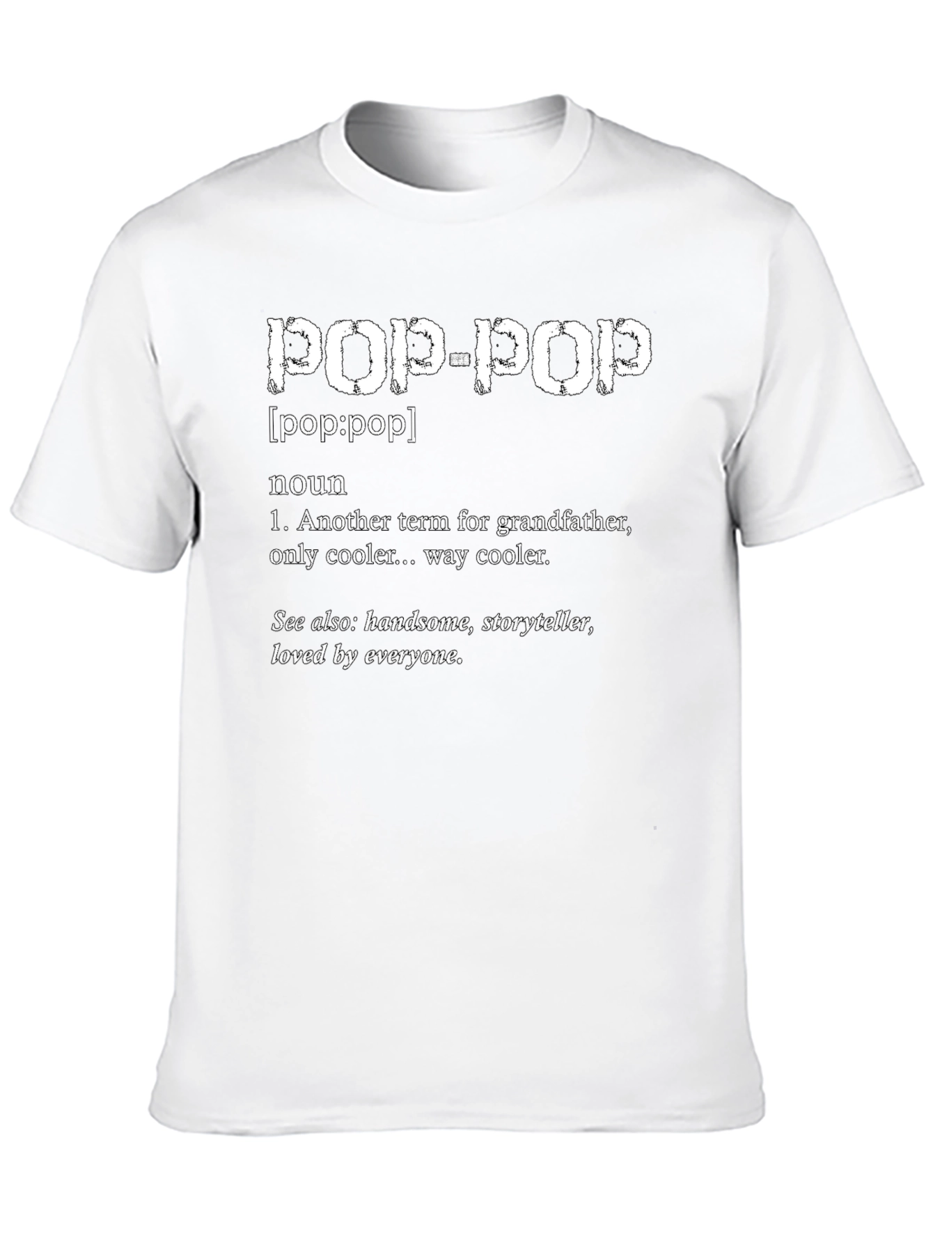 Pop-Pop Definition T-Shirt - Grandfather Tribute