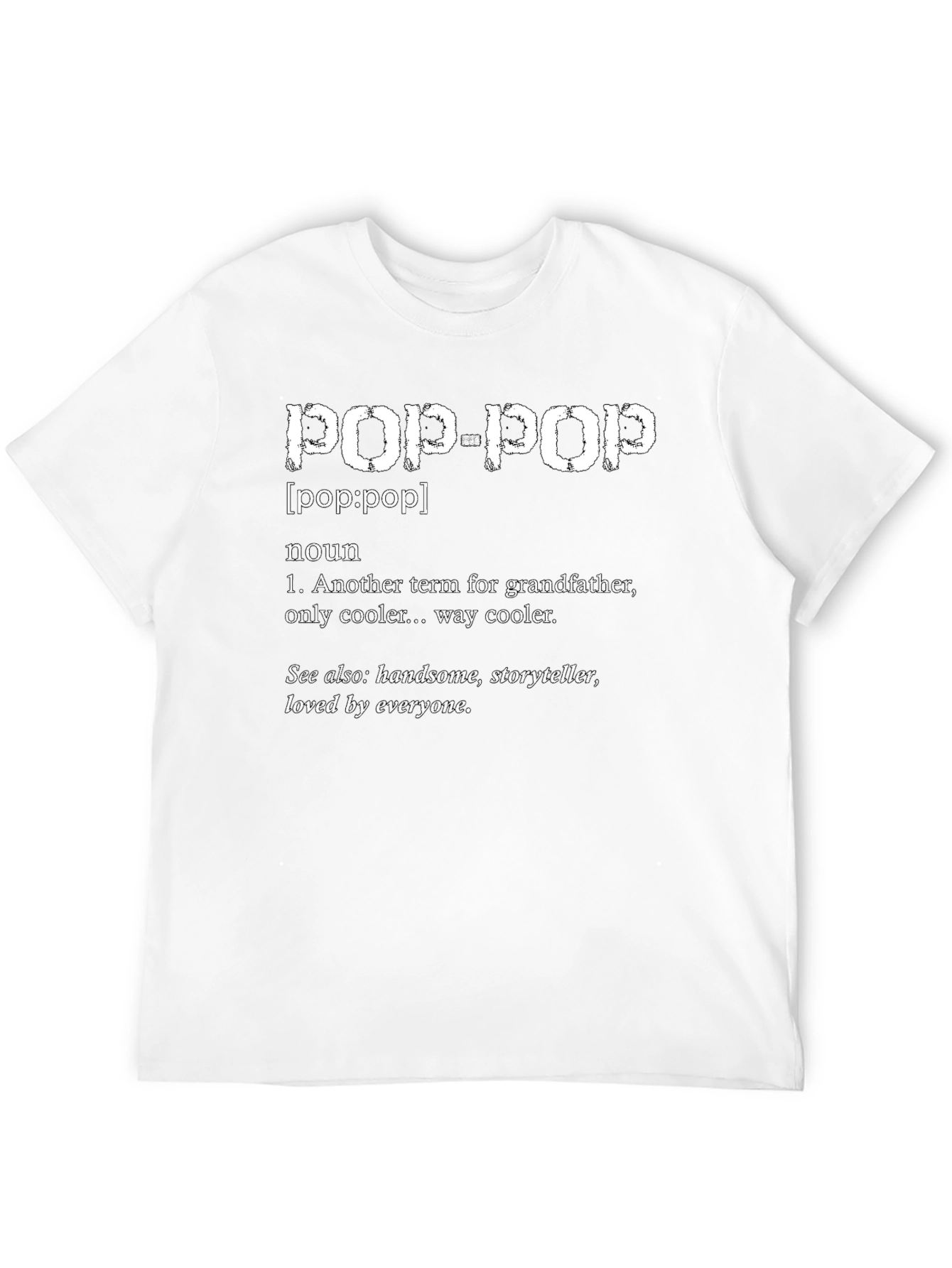Pop-Pop Definition T-Shirt - Grandfather Tribute