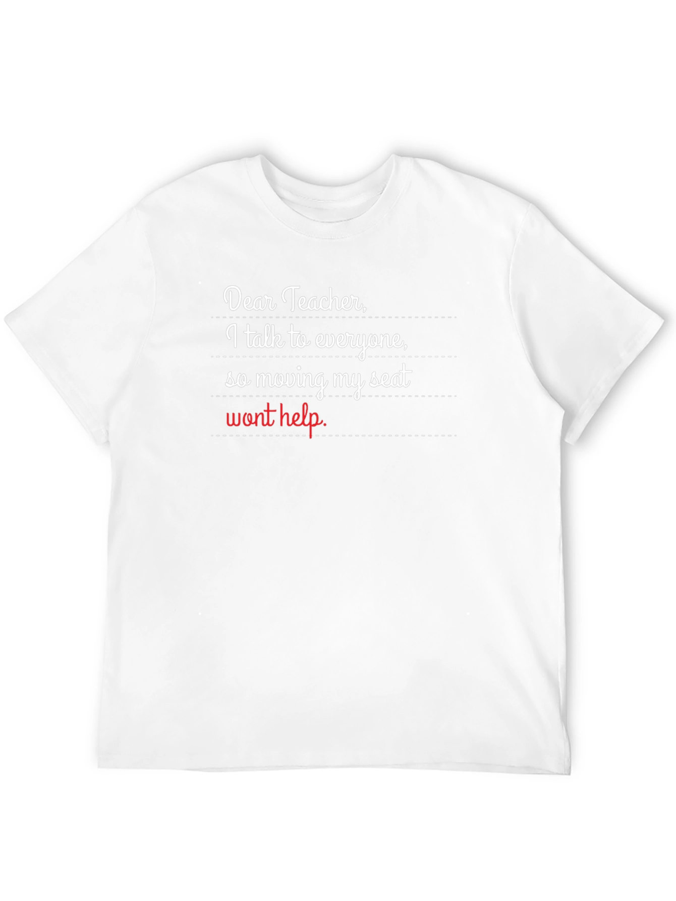 Dear Teacher Funny T-Shirt