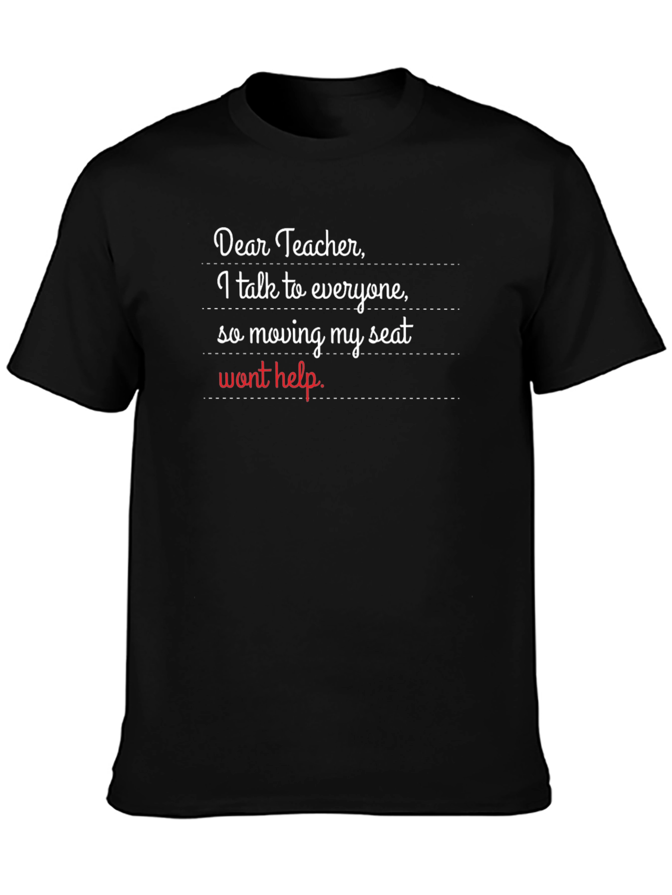 Dear Teacher Funny T-Shirt