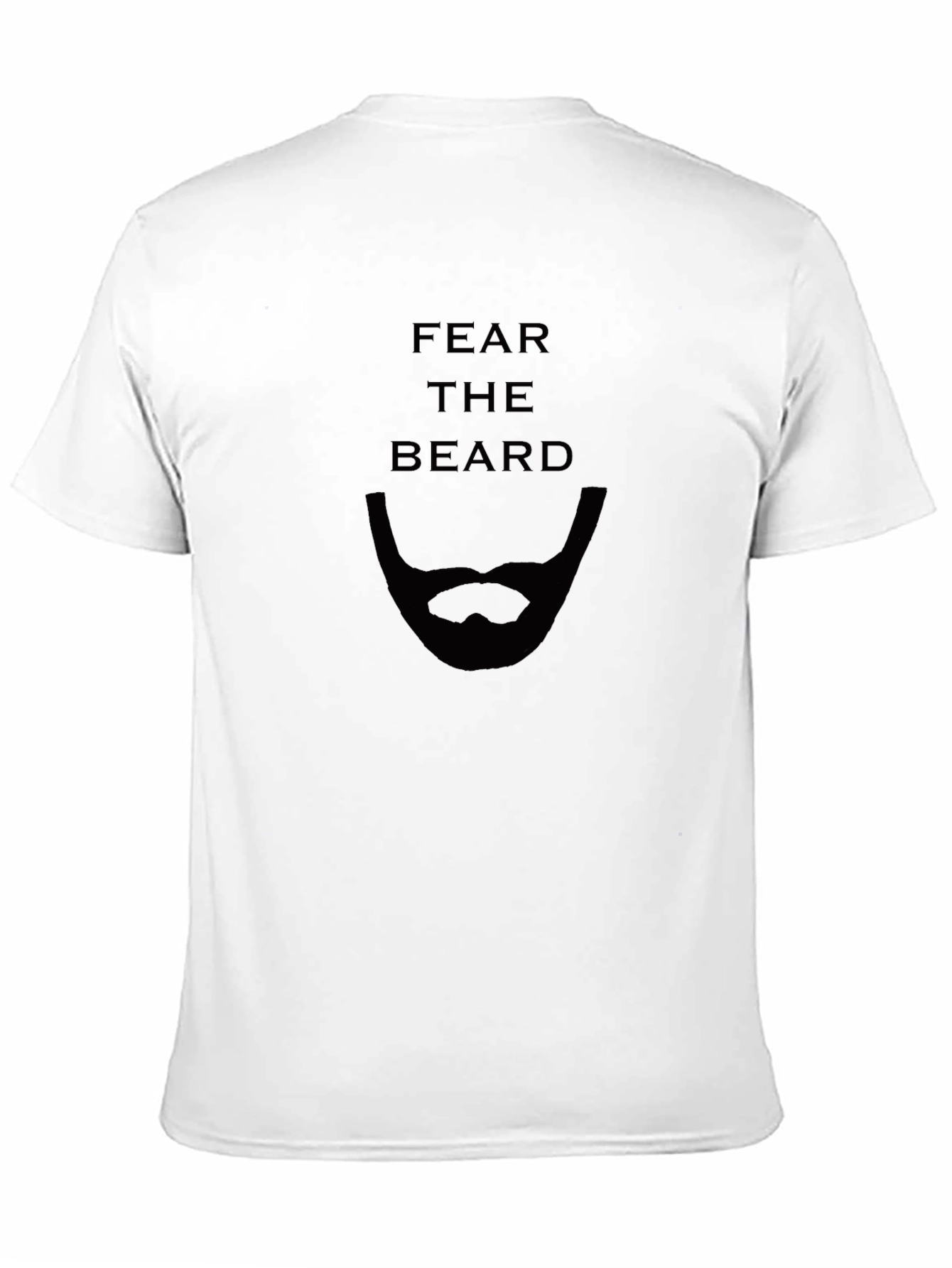 Fear The Beard T-Shirt - Funny Bearded Man Tee