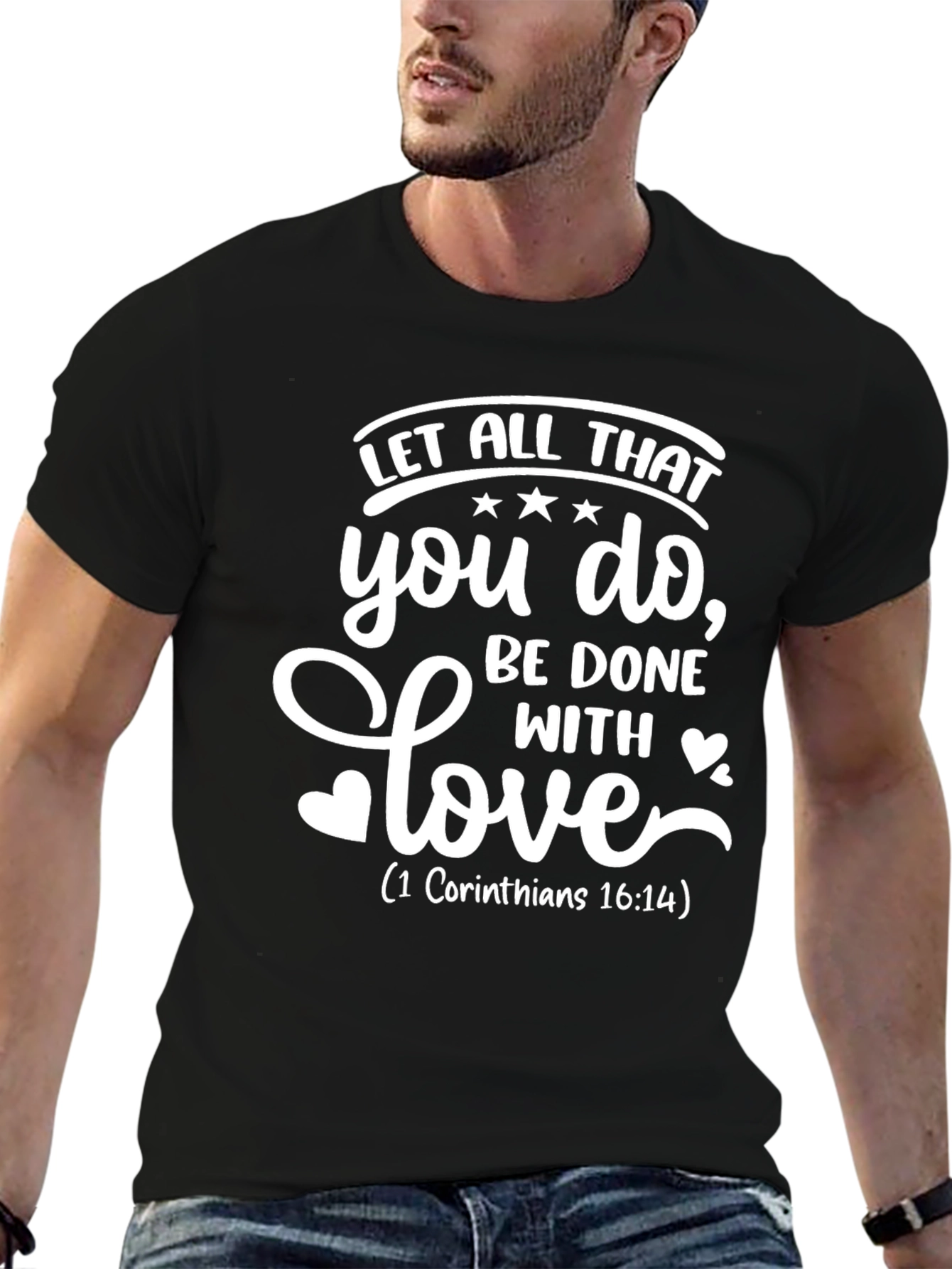 Faith-Inspired Tee: Let All That You Do With Love