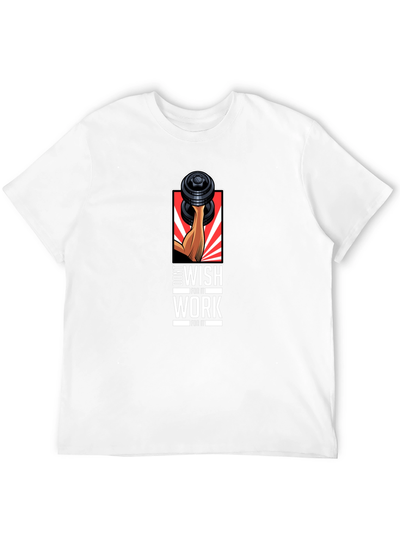 Workout Motivation T-Shirt - Dont Wish Work!