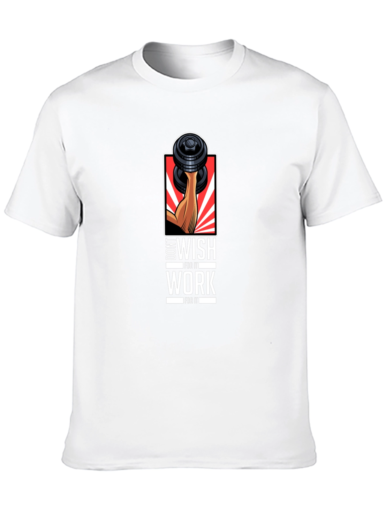 Workout Motivation T-Shirt - Dont Wish Work!