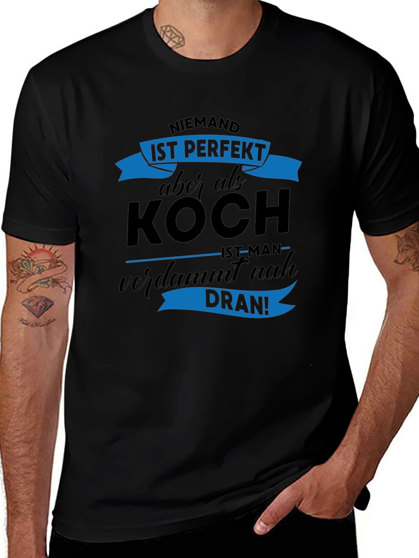 Niemand Ist Perfekt Koch T-Shirt