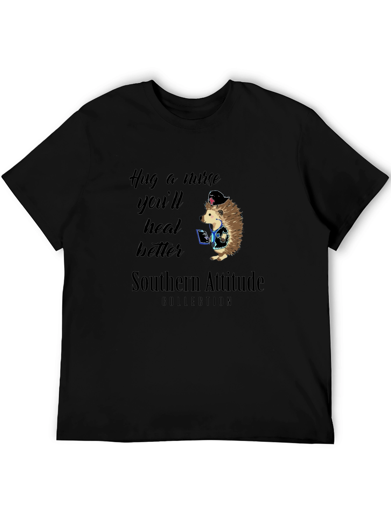 Hug a Nurse T-Shirt: Southern Attitude Collection