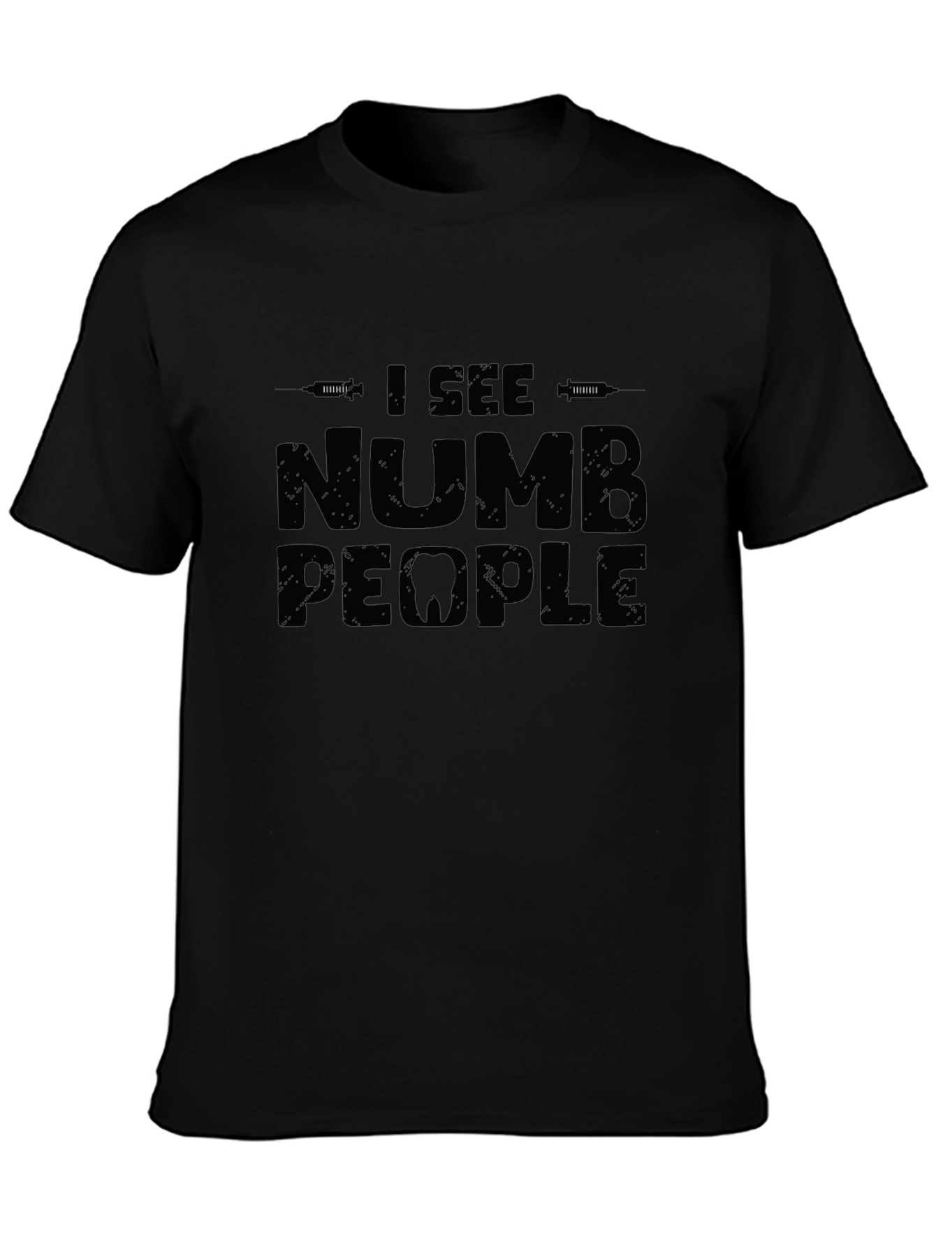 Numb People Graphic Tee - Dentist Humor