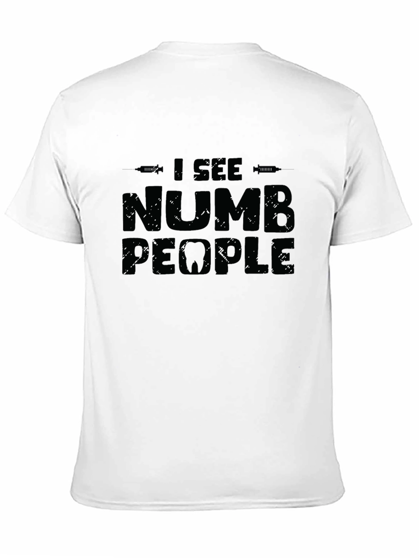 Numb People Graphic Tee - Dentist Humor