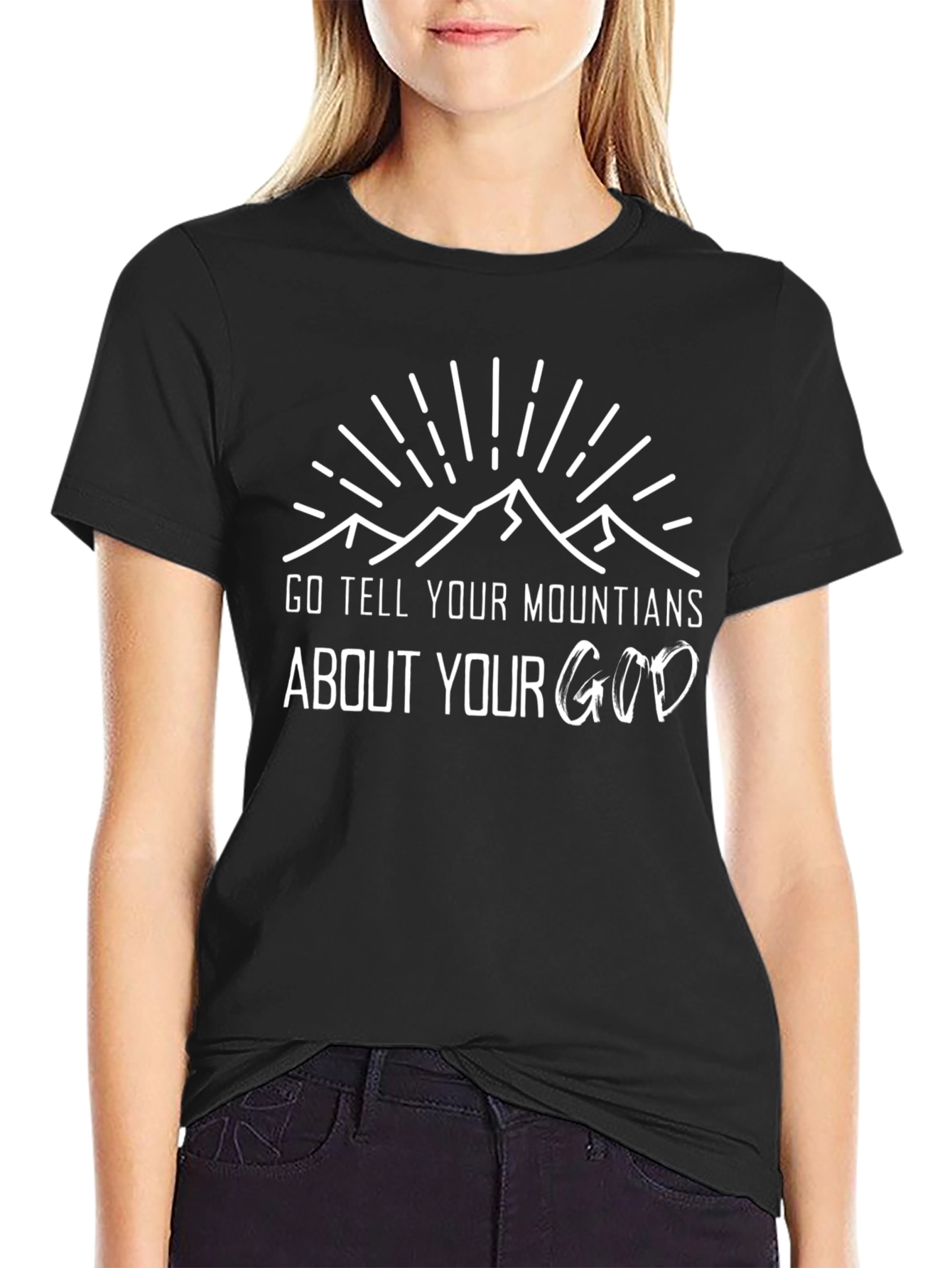 Go Tell Your Mountains T-Shirt - Christian Apparel
