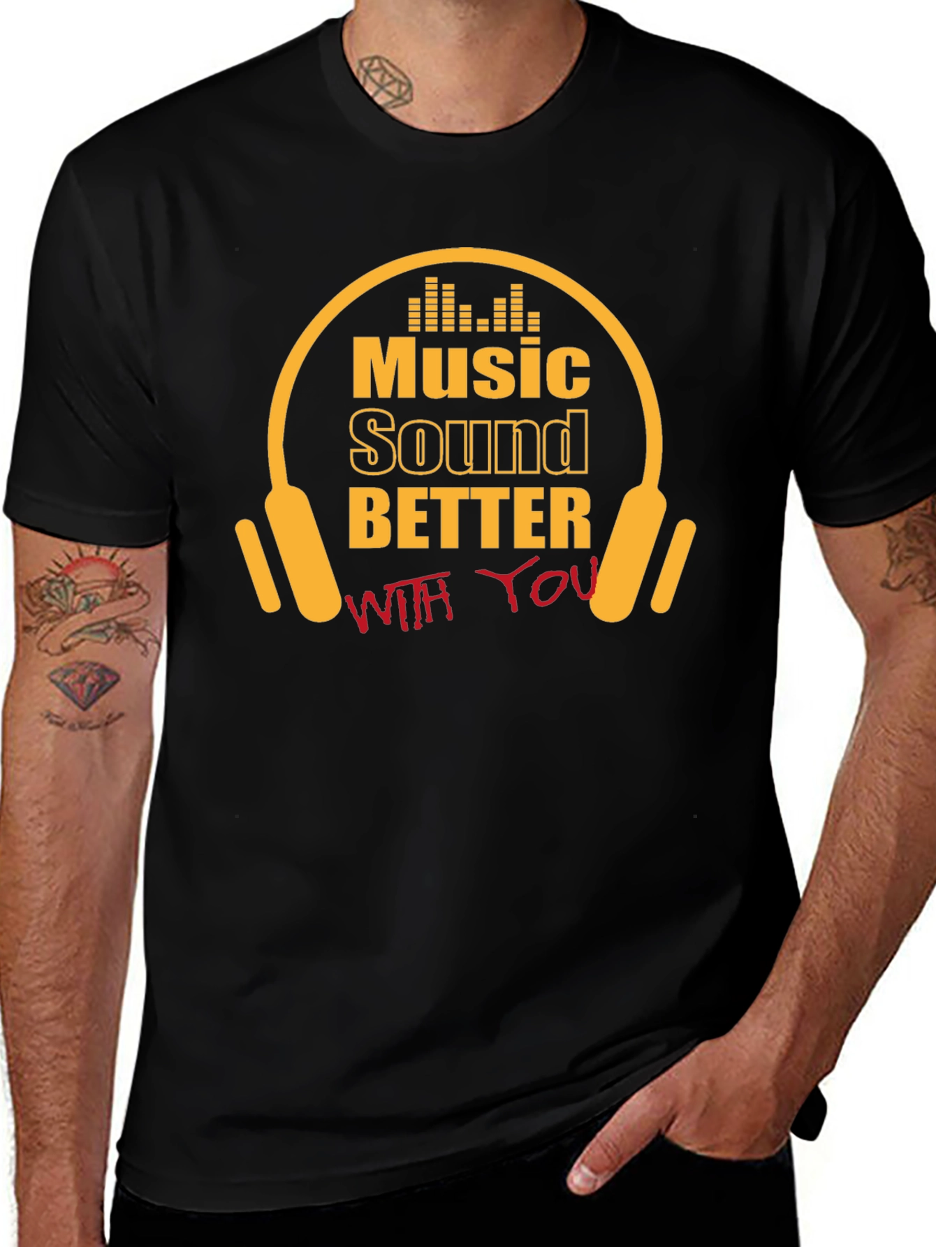 Music Sounds Better With You T-Shirt