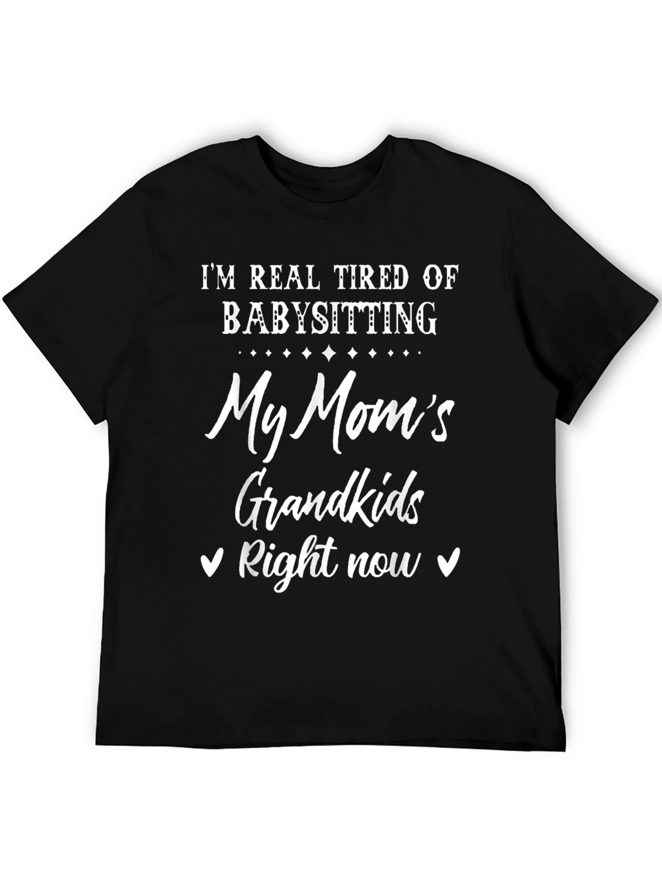 Tired of Babysitting Grandkids Graphic Tee
