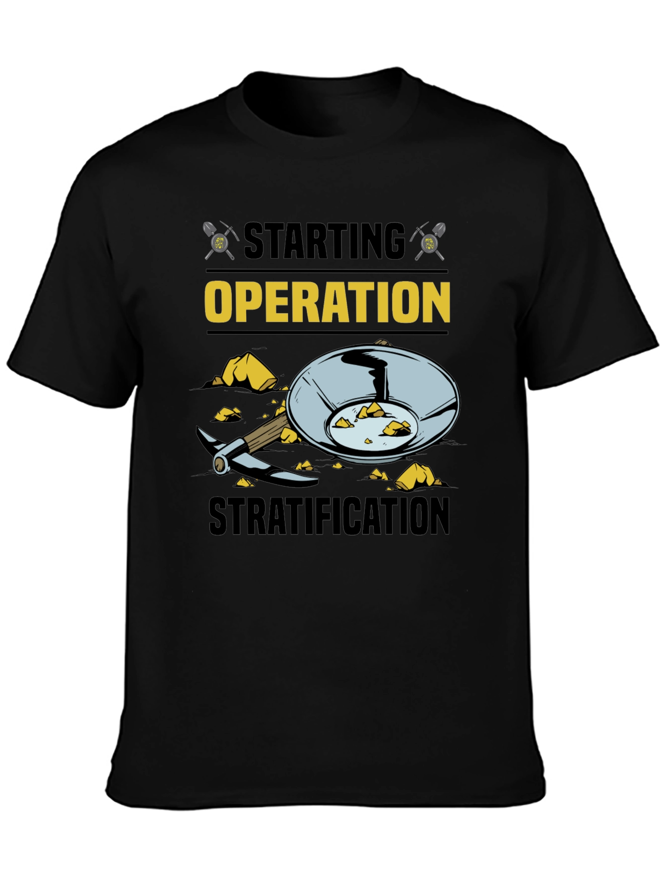 Starting Operation Stratification T-Shirt