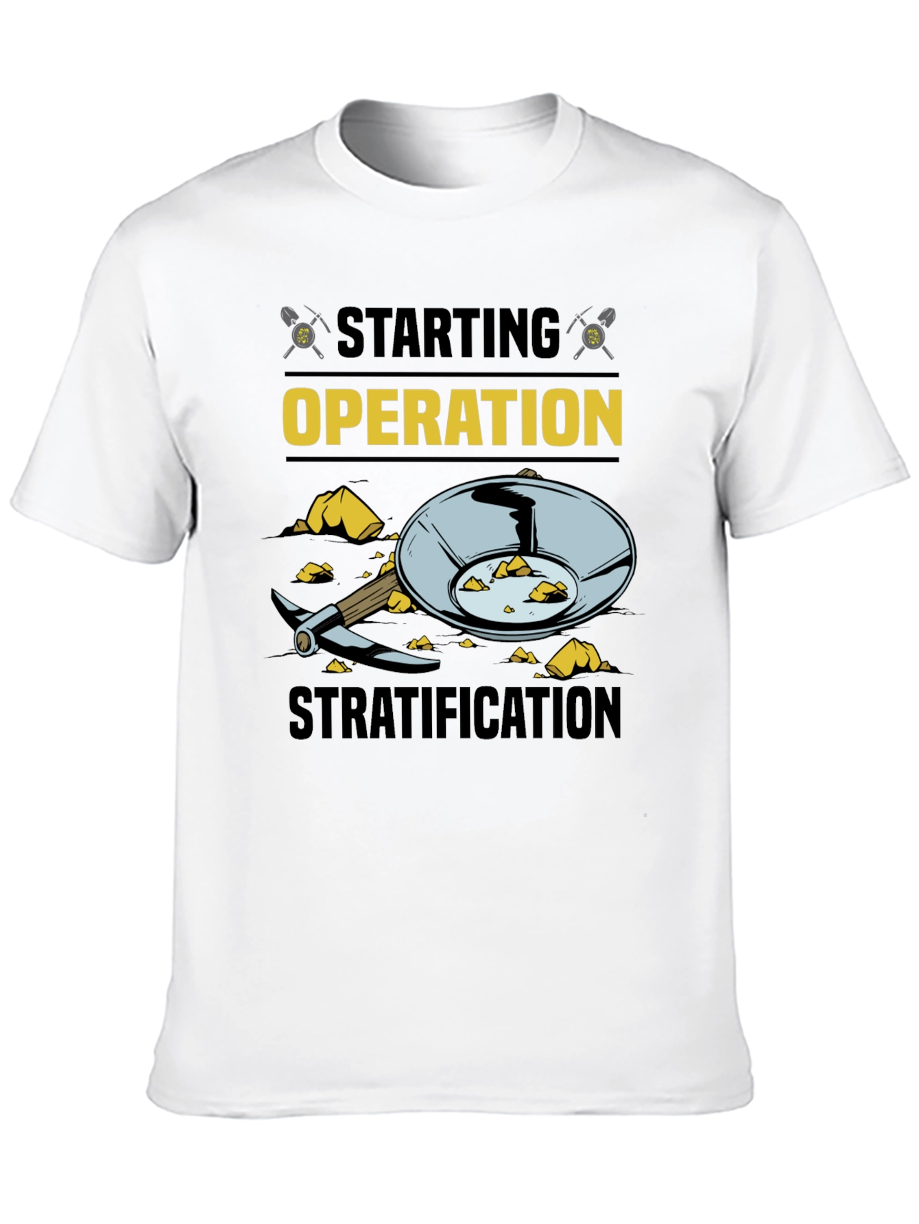 Starting Operation Stratification T-Shirt