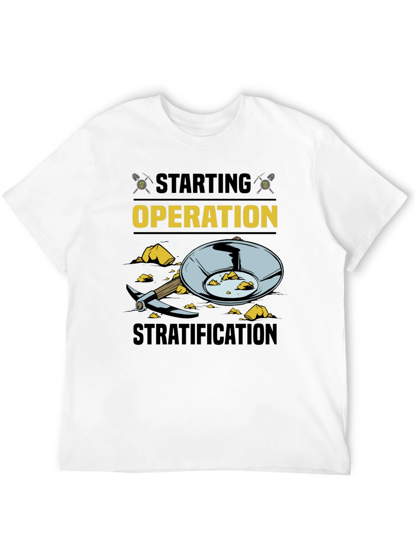Starting Operation Stratification T-Shirt