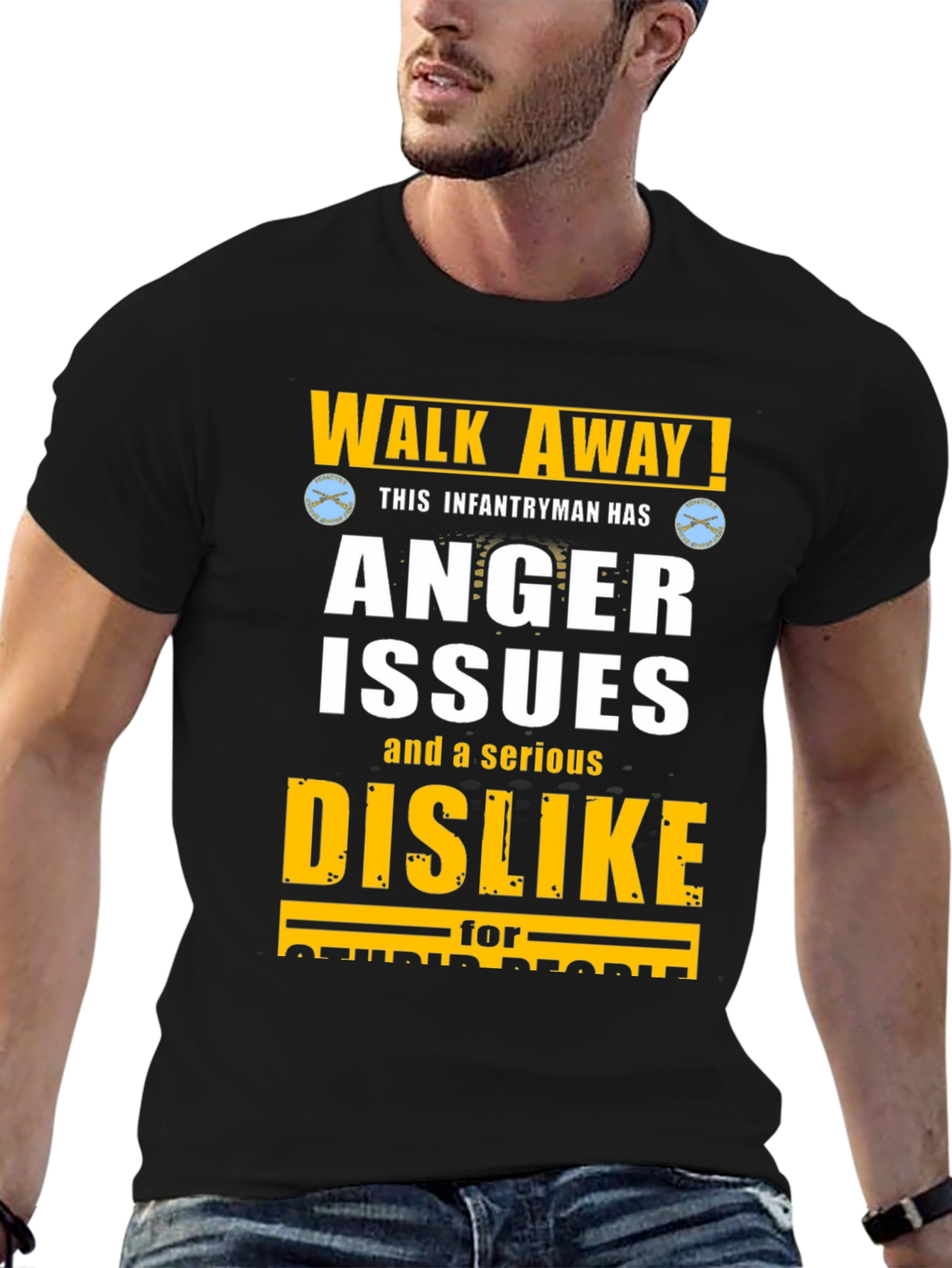 Walk Away! Infantryman Anger Issues T-Shirt