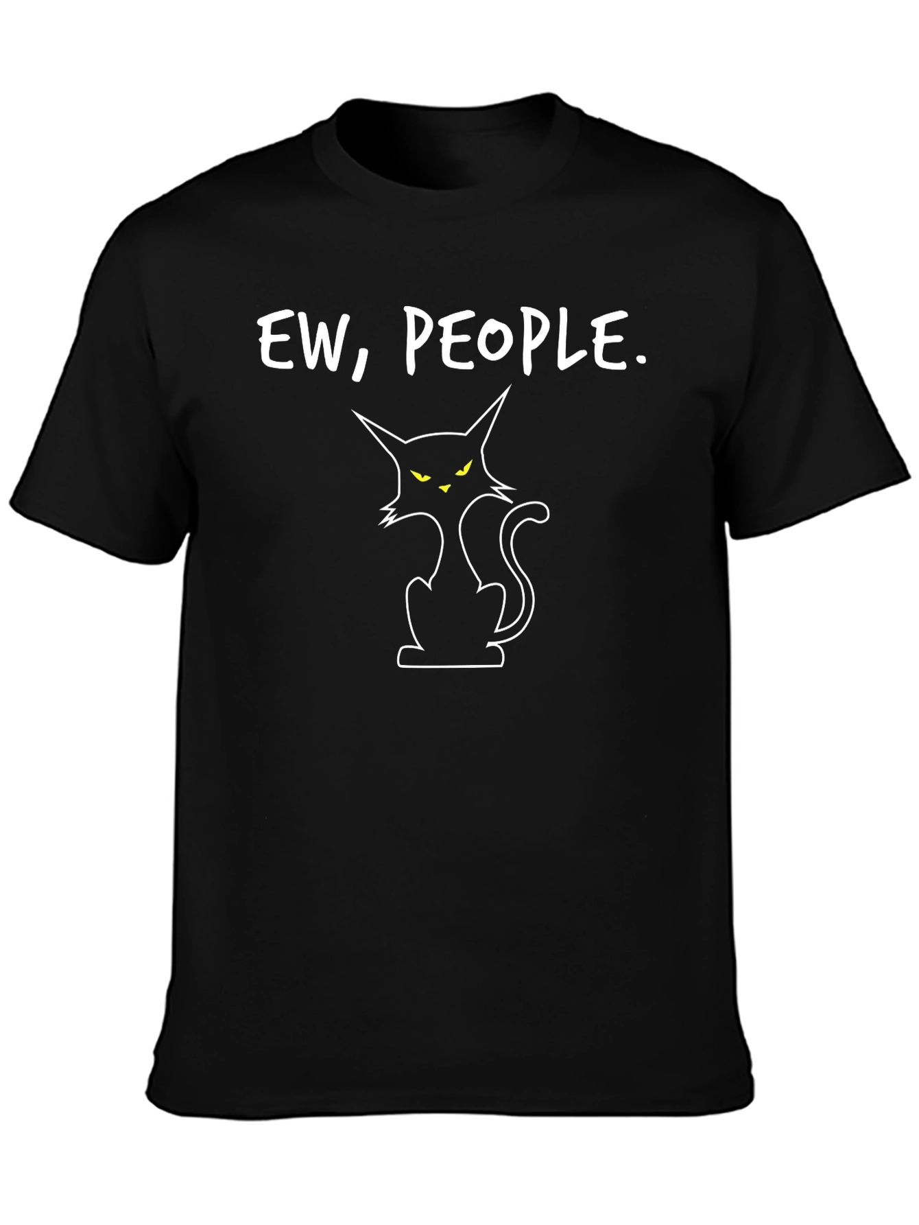 Ew People Cat Graphic T-Shirt - Sarcastic Style