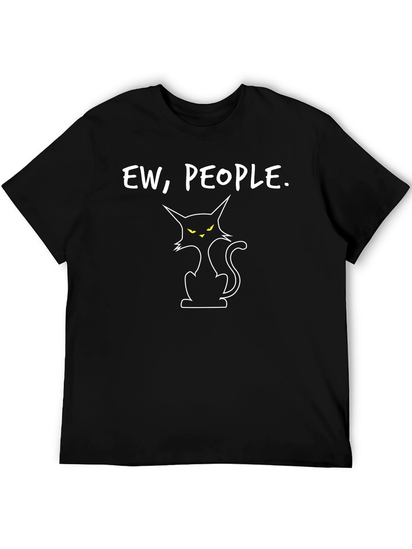 Ew People Cat Graphic T-Shirt - Sarcastic Style