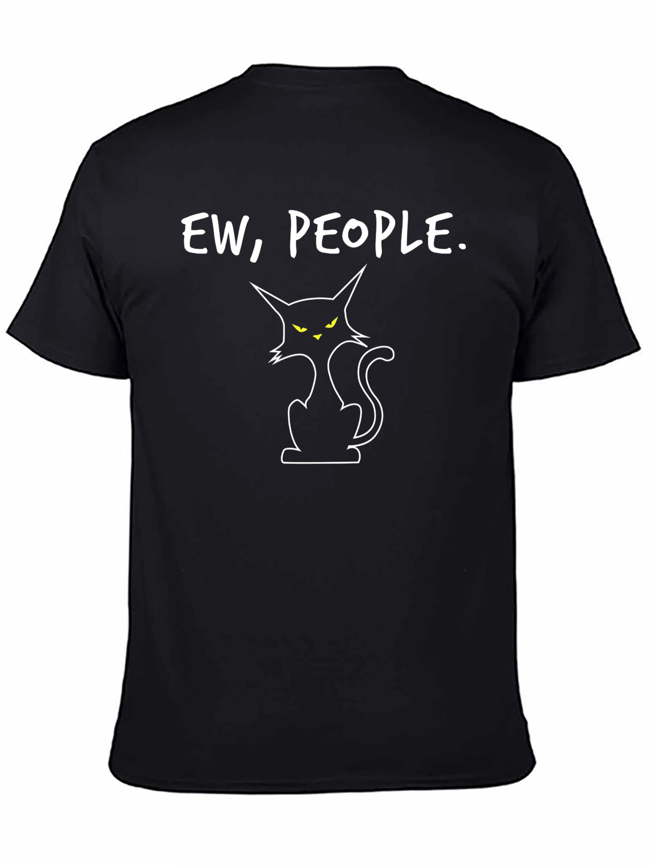 Ew People Cat Graphic T-Shirt - Sarcastic Style