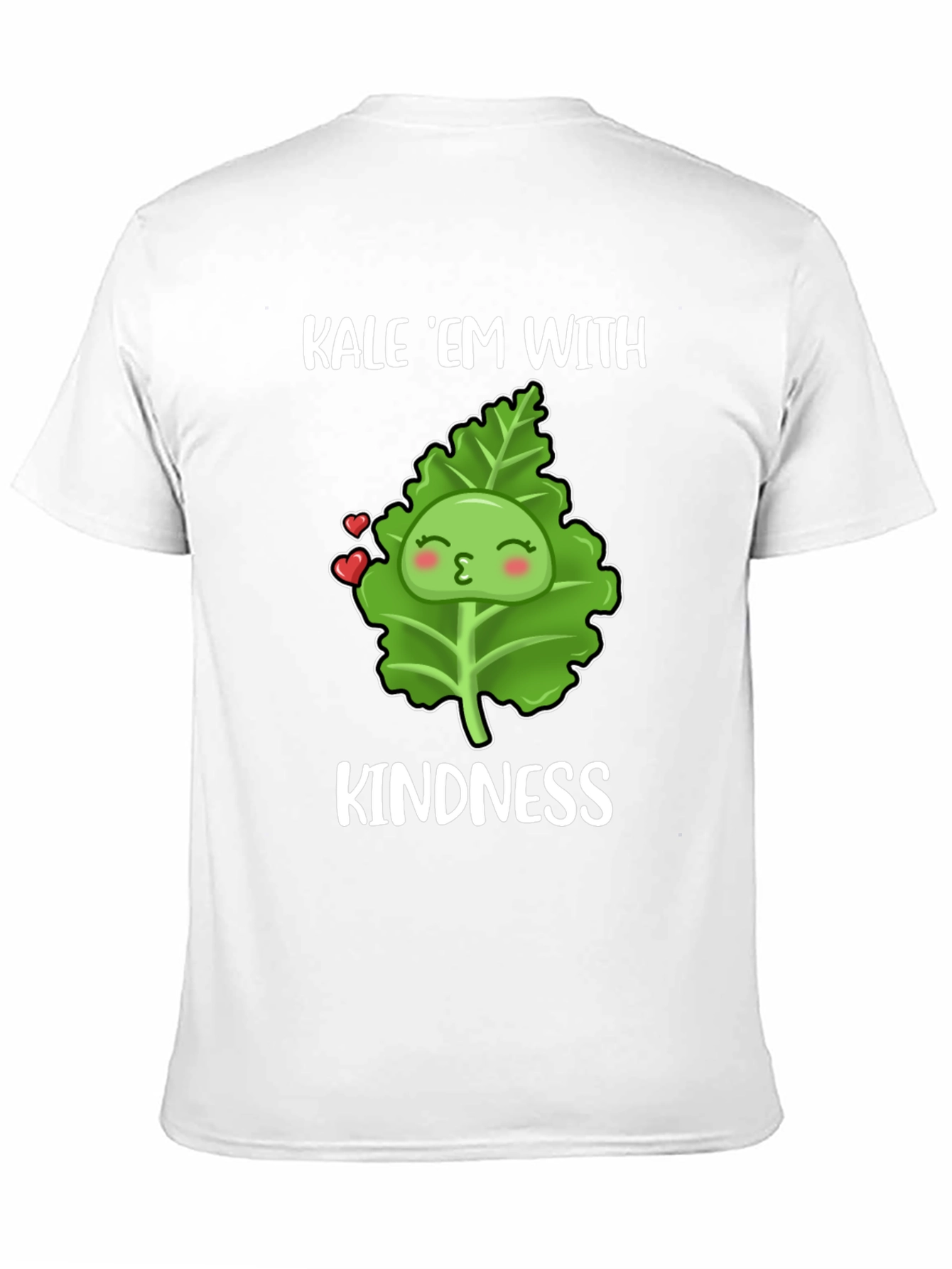 Kale Em With Kindness T-Shirt - Vegan Love!