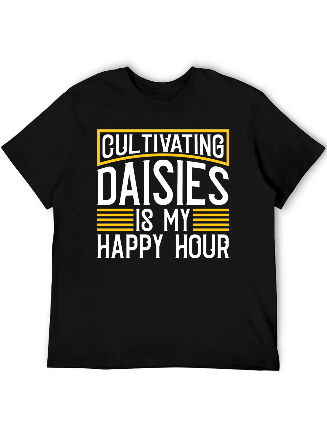 Cultivating Daisies Happy Hour T-Shirt