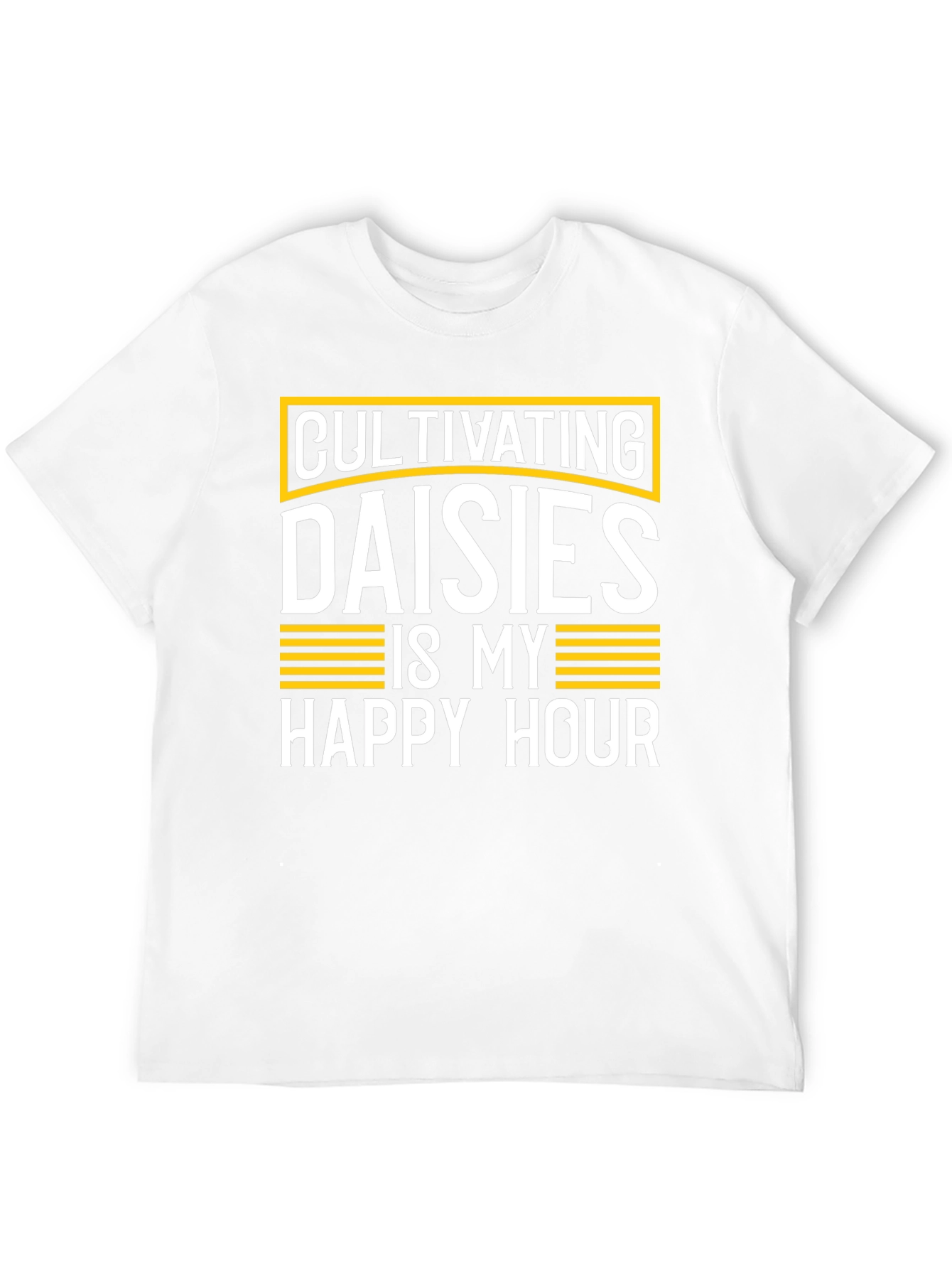 Cultivating Daisies Happy Hour T-Shirt
