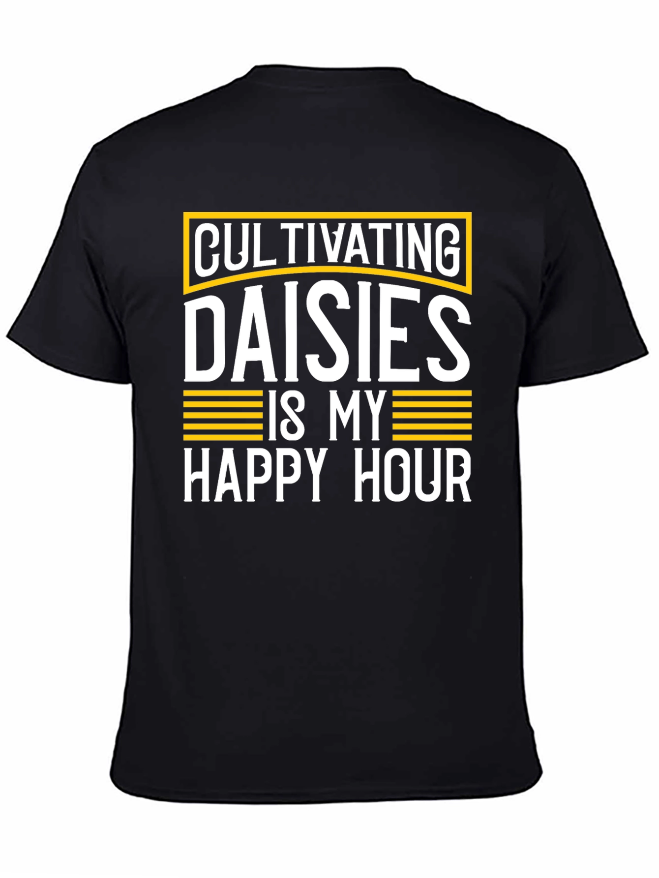 Cultivating Daisies Happy Hour T-Shirt