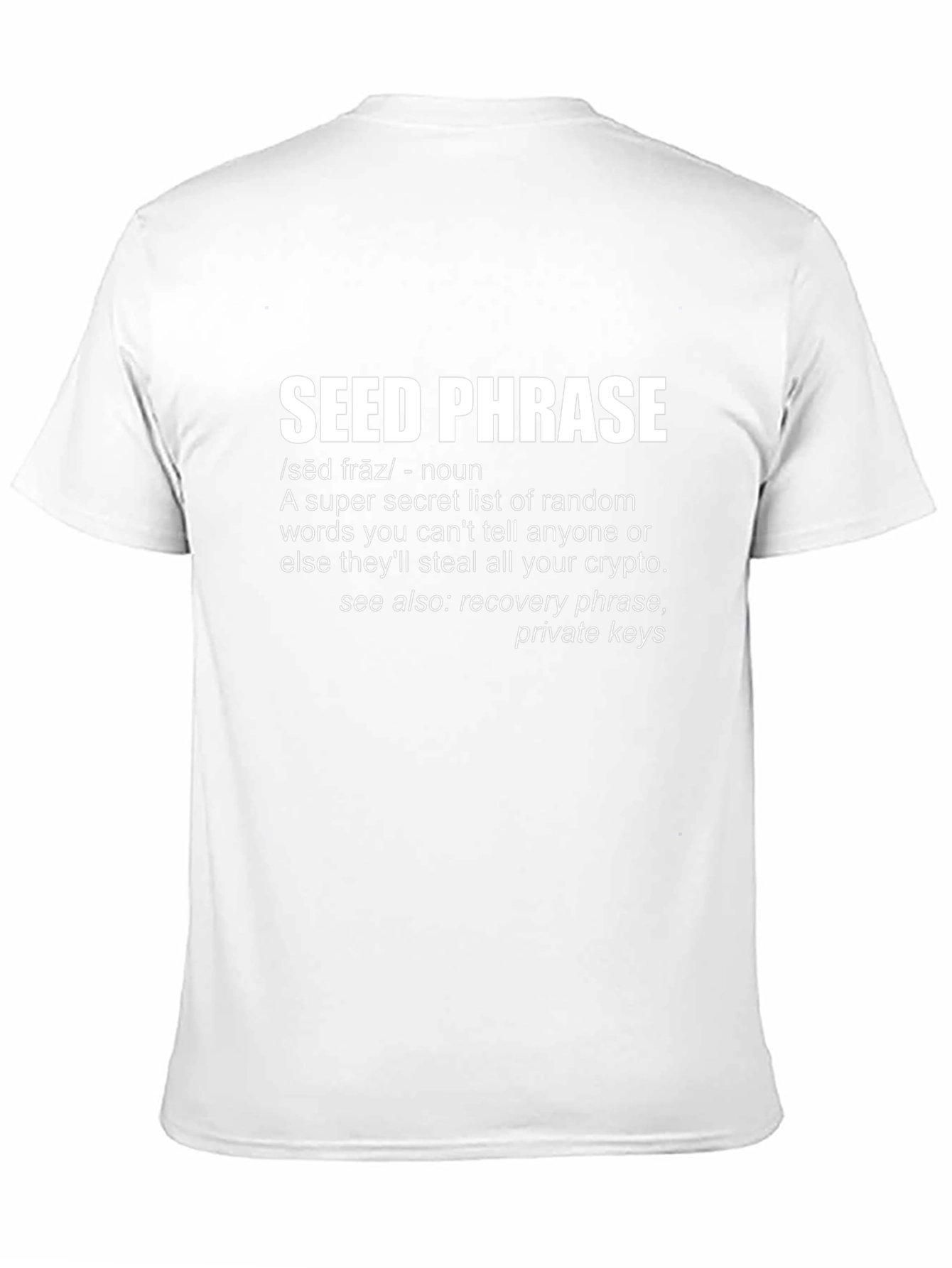 Crypto Seed Phrase Definition T-Shirt