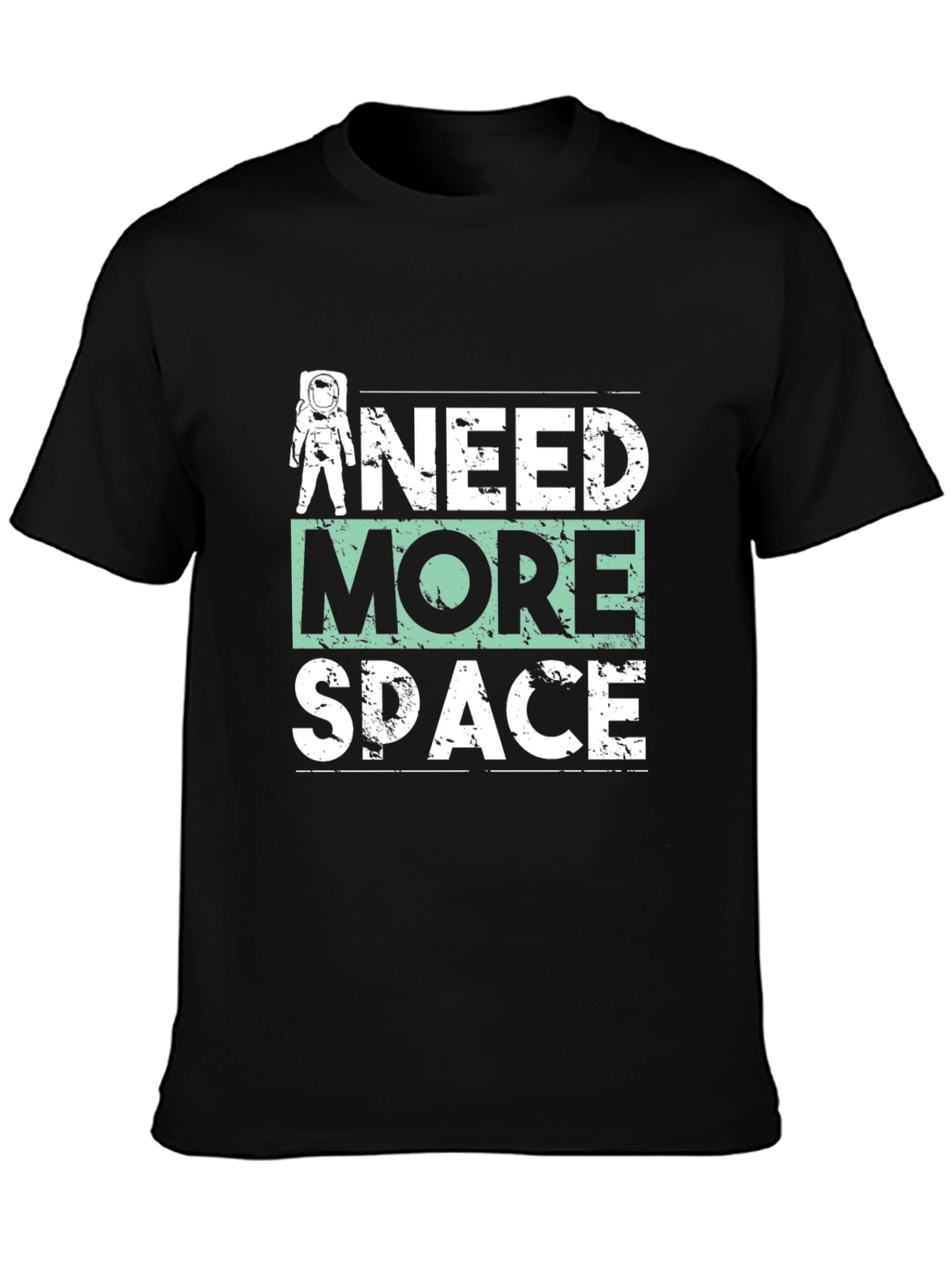 Need More Space Graphic Tee - Astronaut Shirt