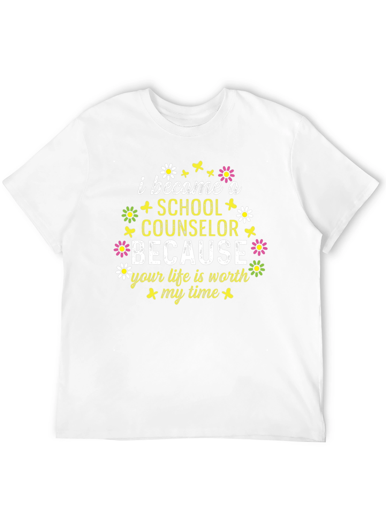 School Counselor T-Shirt - Worth My Time