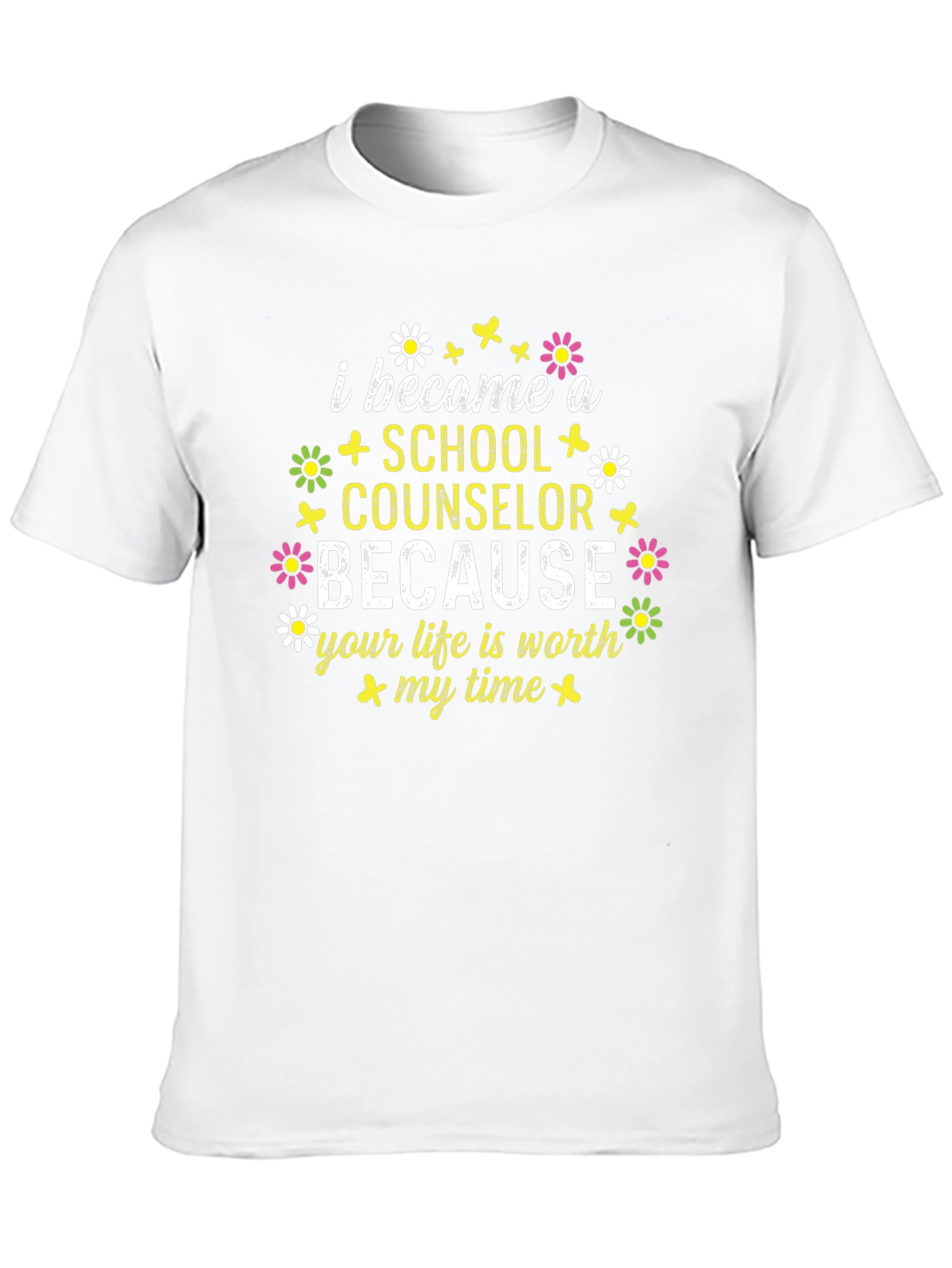 School Counselor T-Shirt - Worth My Time