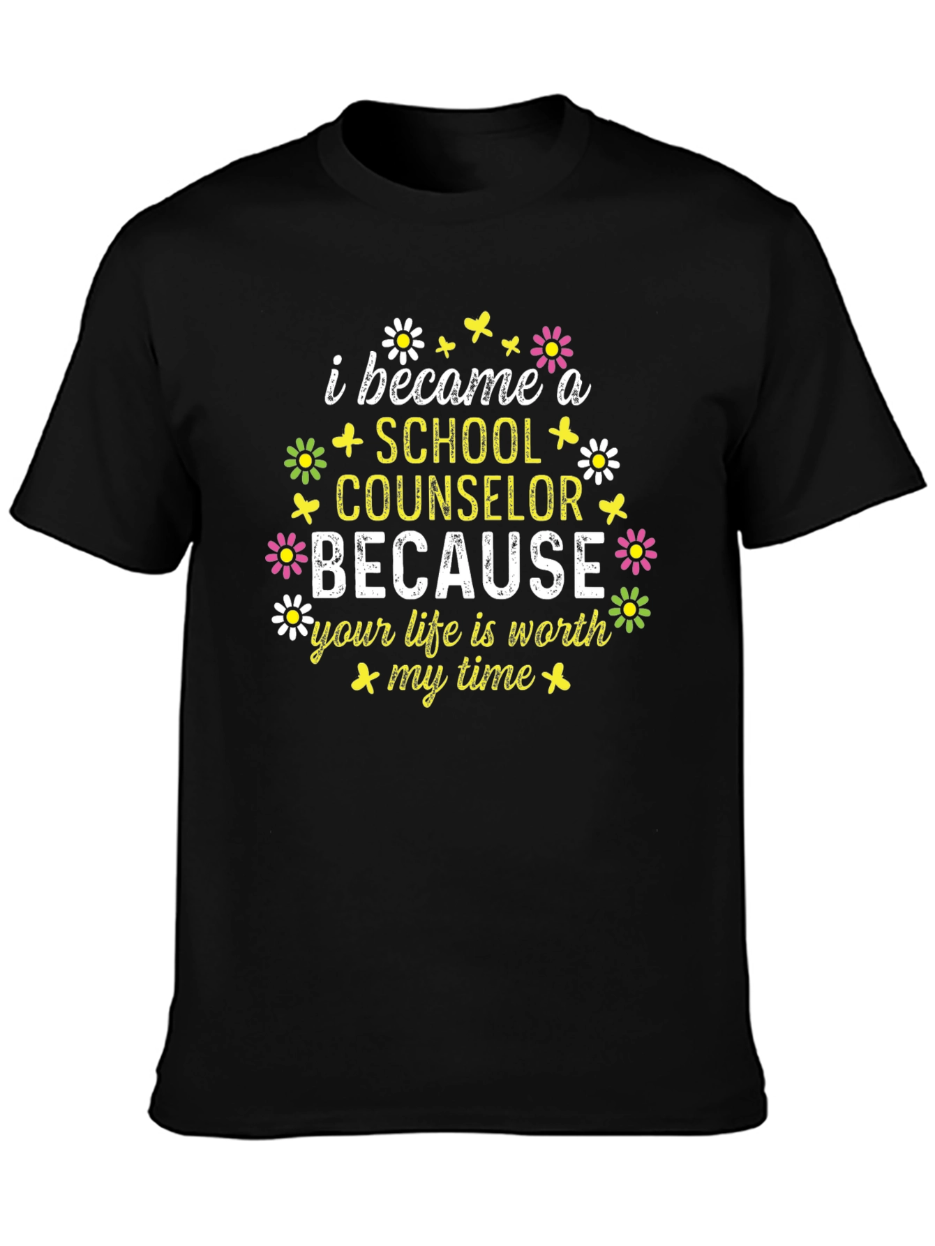 School Counselor T-Shirt - Worth My Time