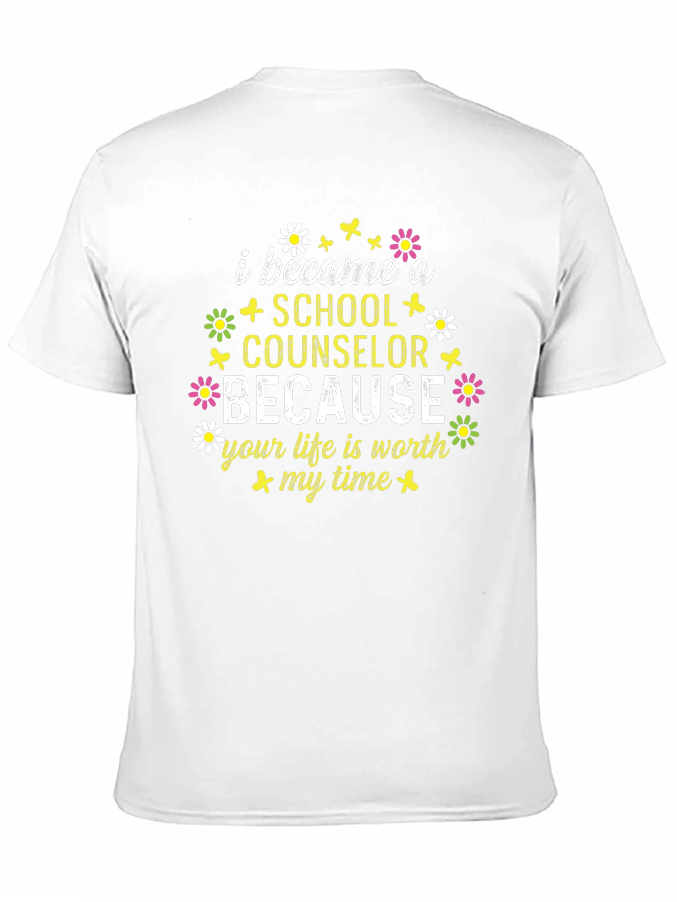 School Counselor T-Shirt - Worth My Time
