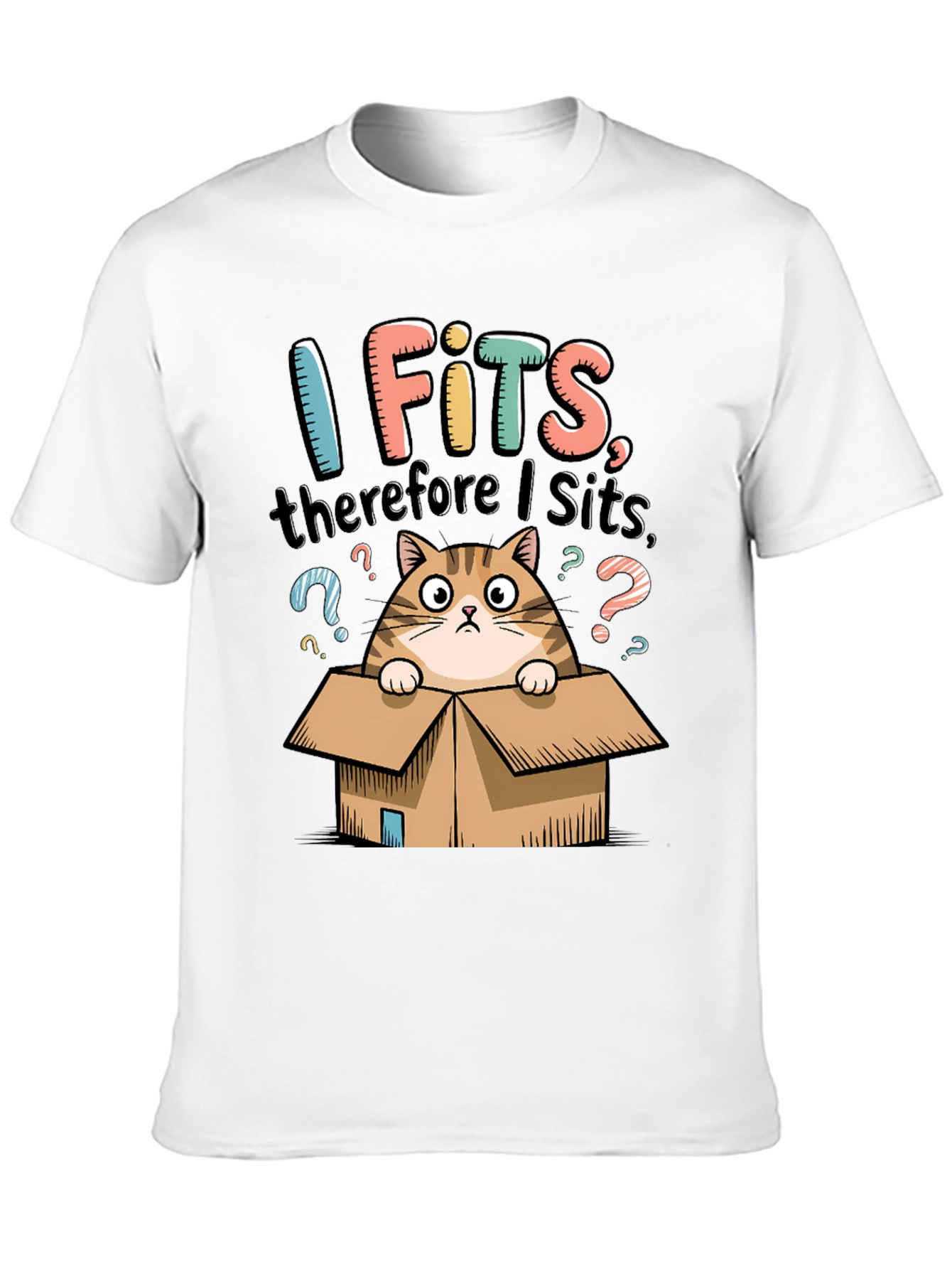 I Fits Therefore I Sits Cat T-Shirt
