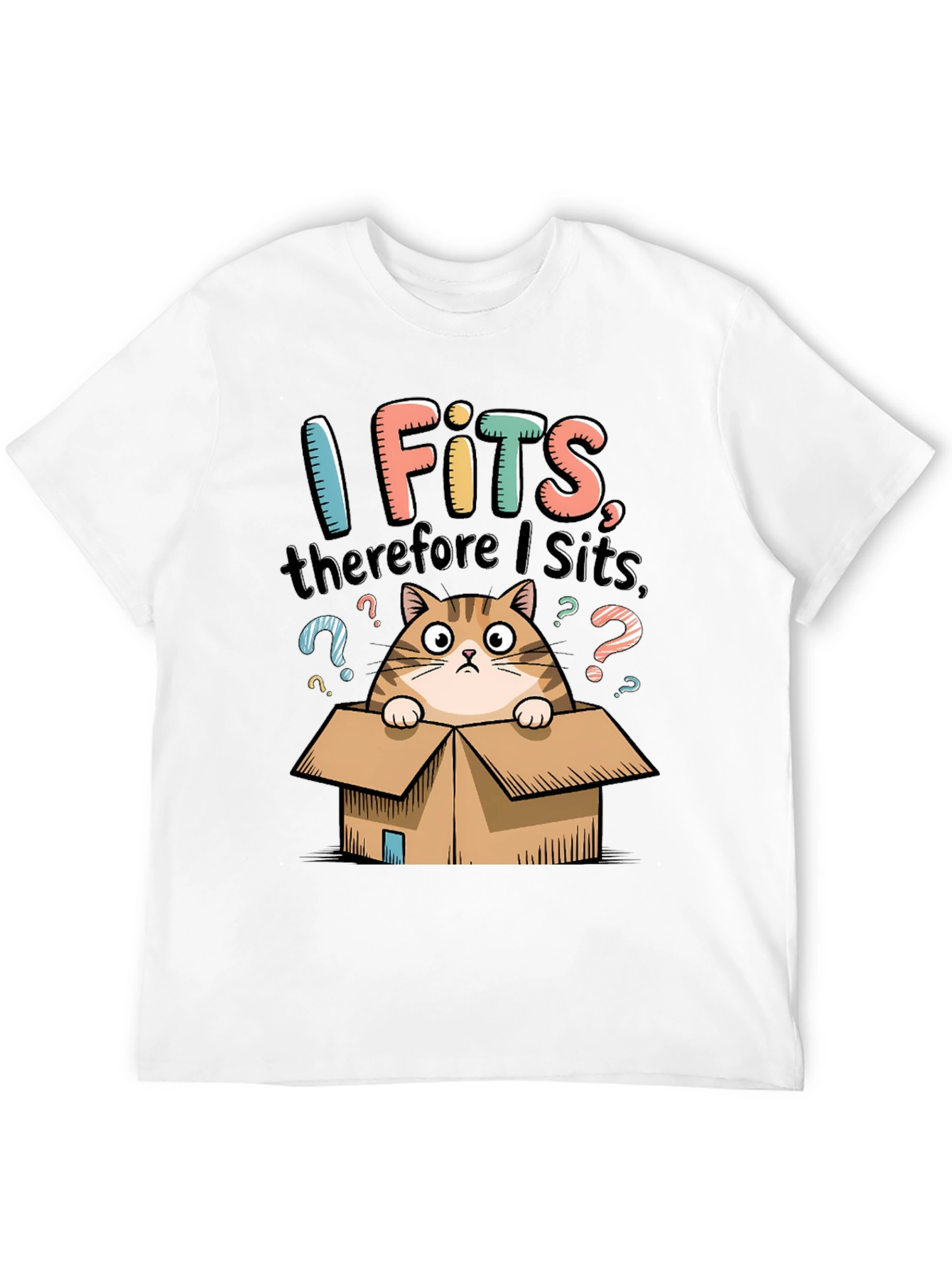 I Fits Therefore I Sits Cat T-Shirt