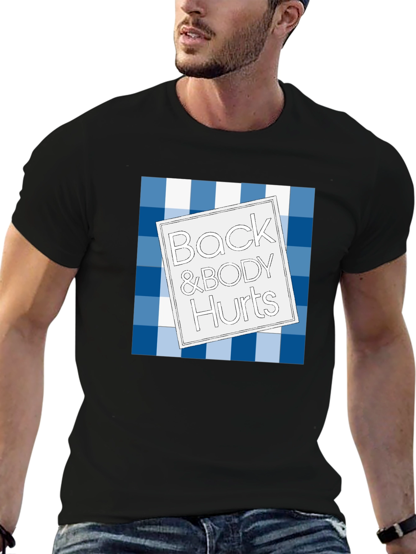 Back & Body Hurts T-Shirt