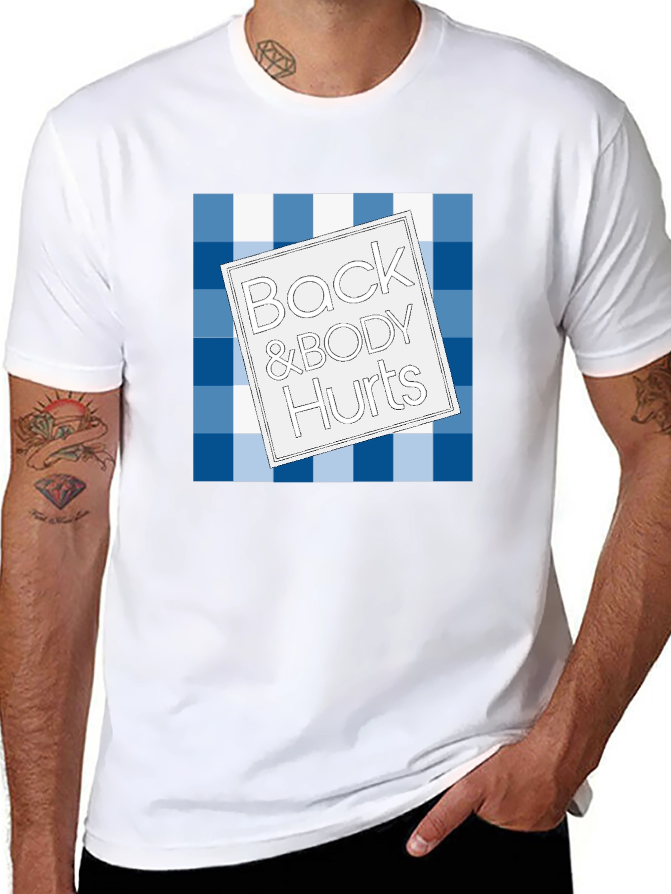 Back & Body Hurts T-Shirt