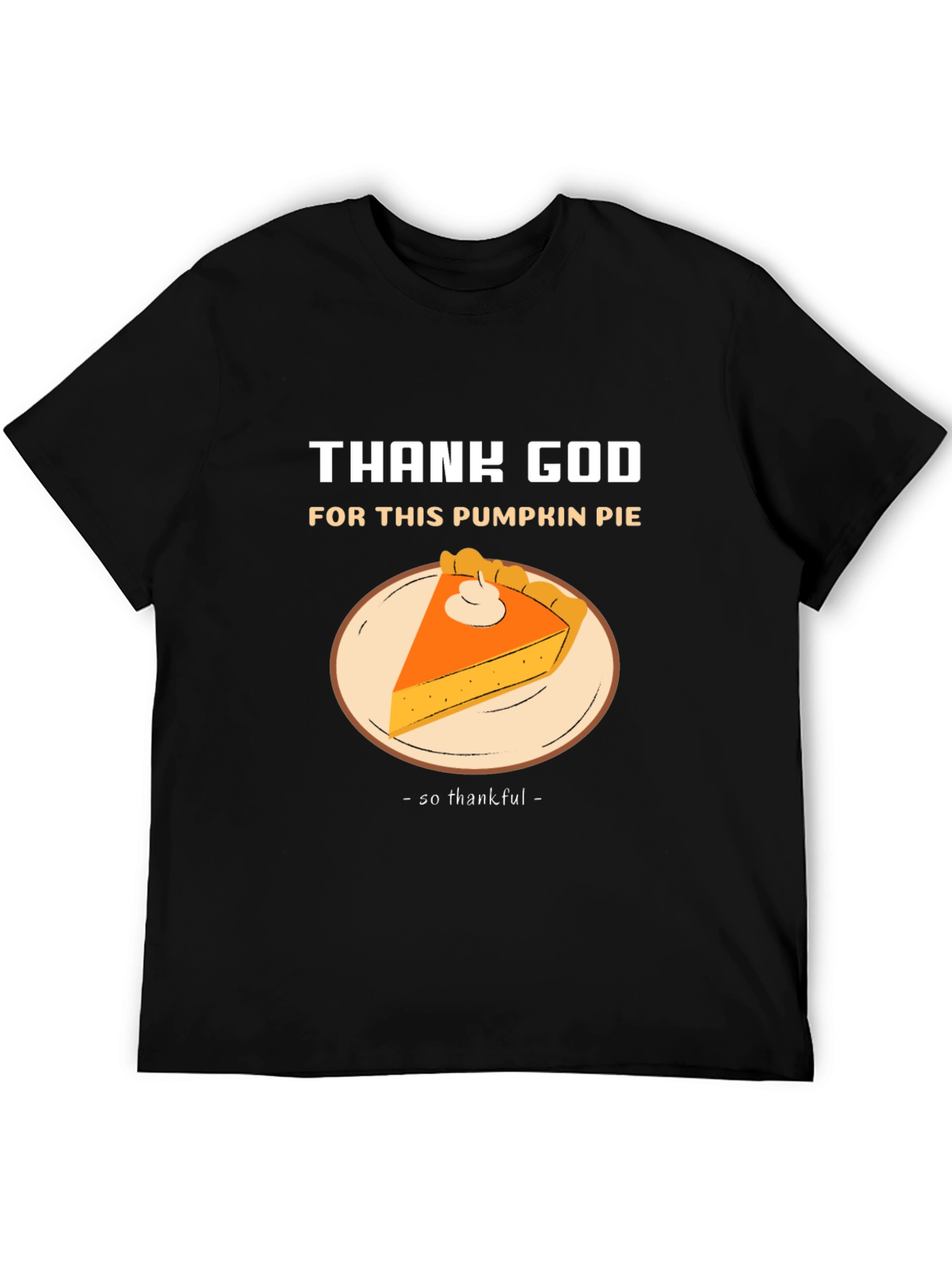 Thank God For Pumpkin Pie T-Shirt